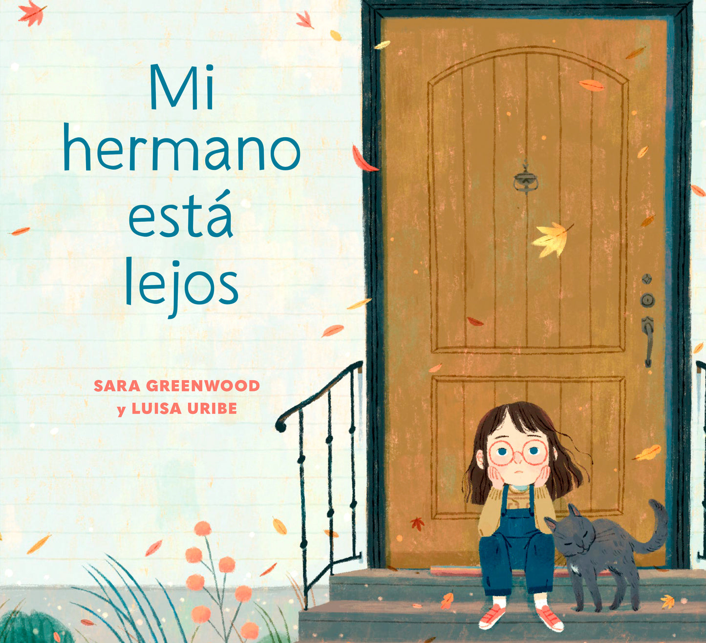 Mi hermano est� lejos (My Brother is Away Spanish Edition)