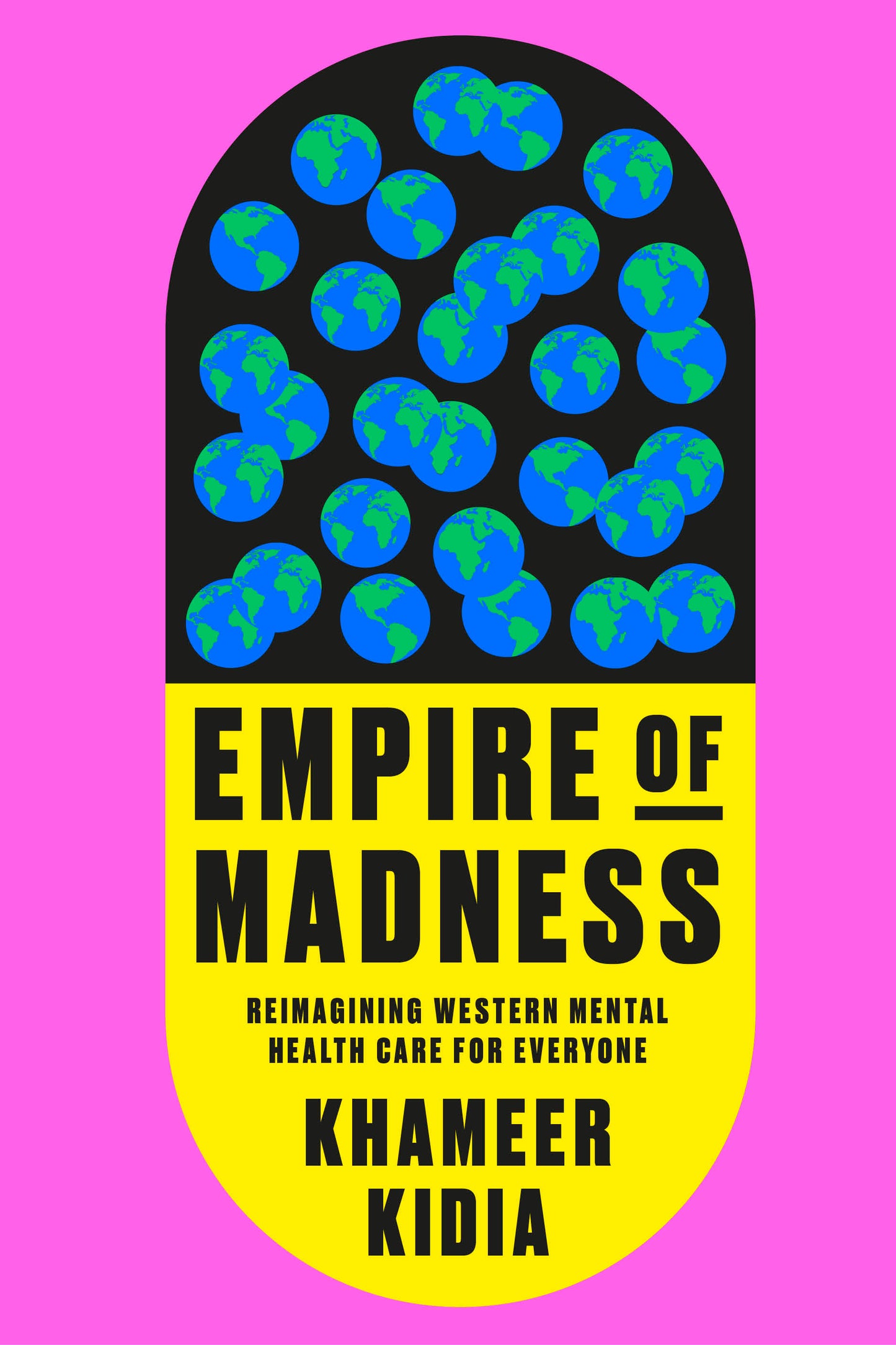 Empire of Madness - Reimagining Western Mental Health Care for Everyone