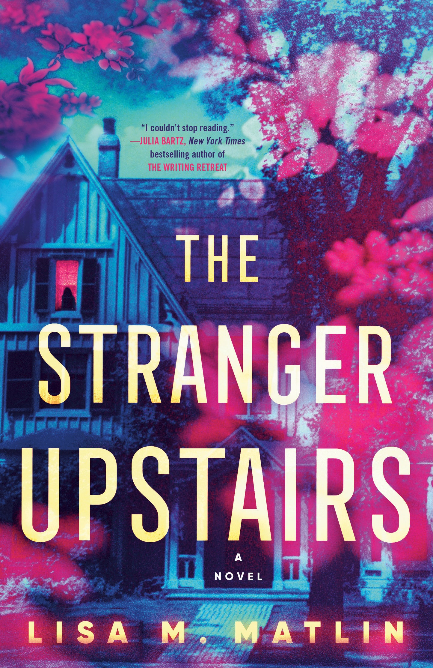 The Stranger Upstairs - A Novel