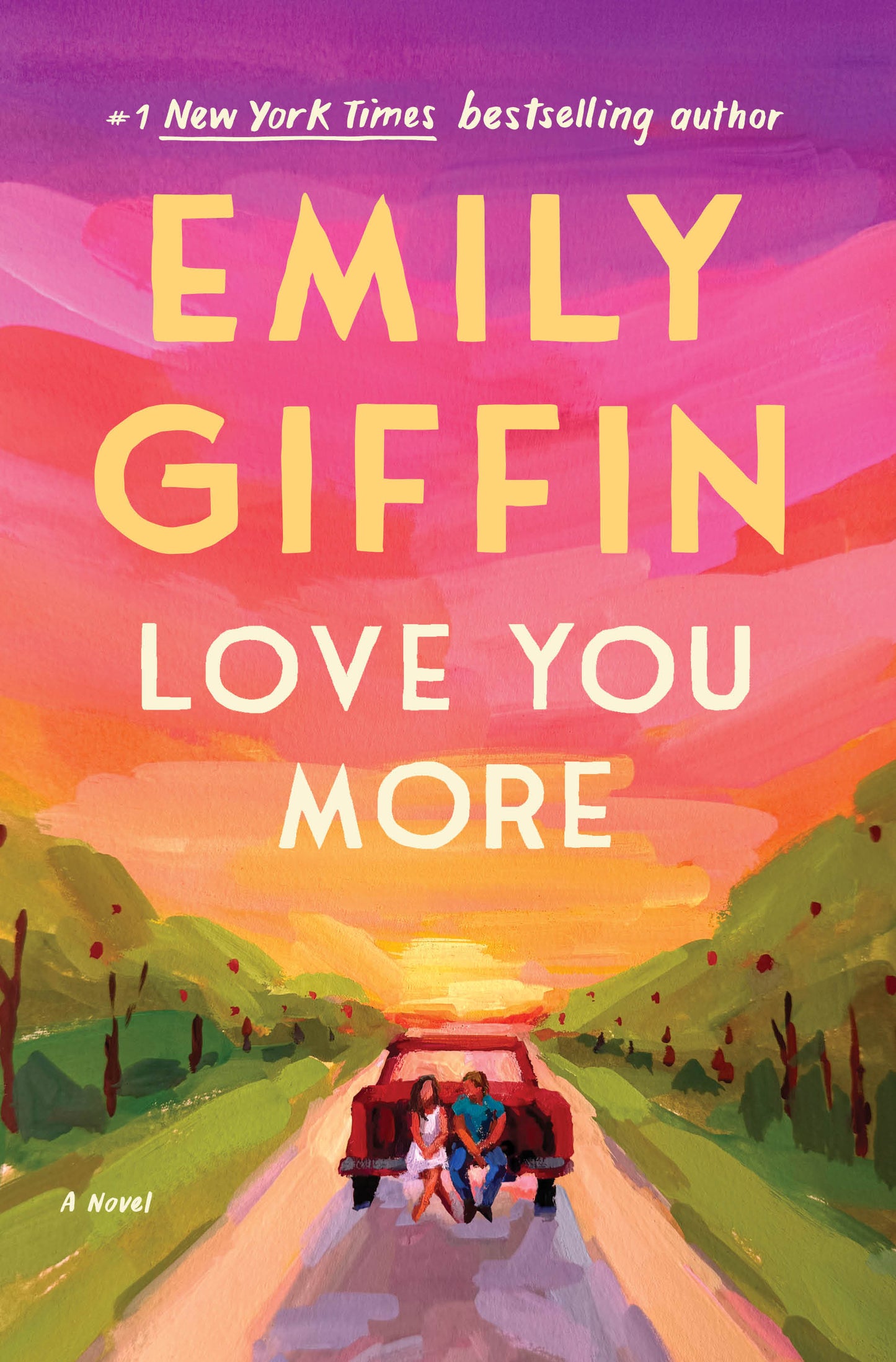 Love You More - A Novel