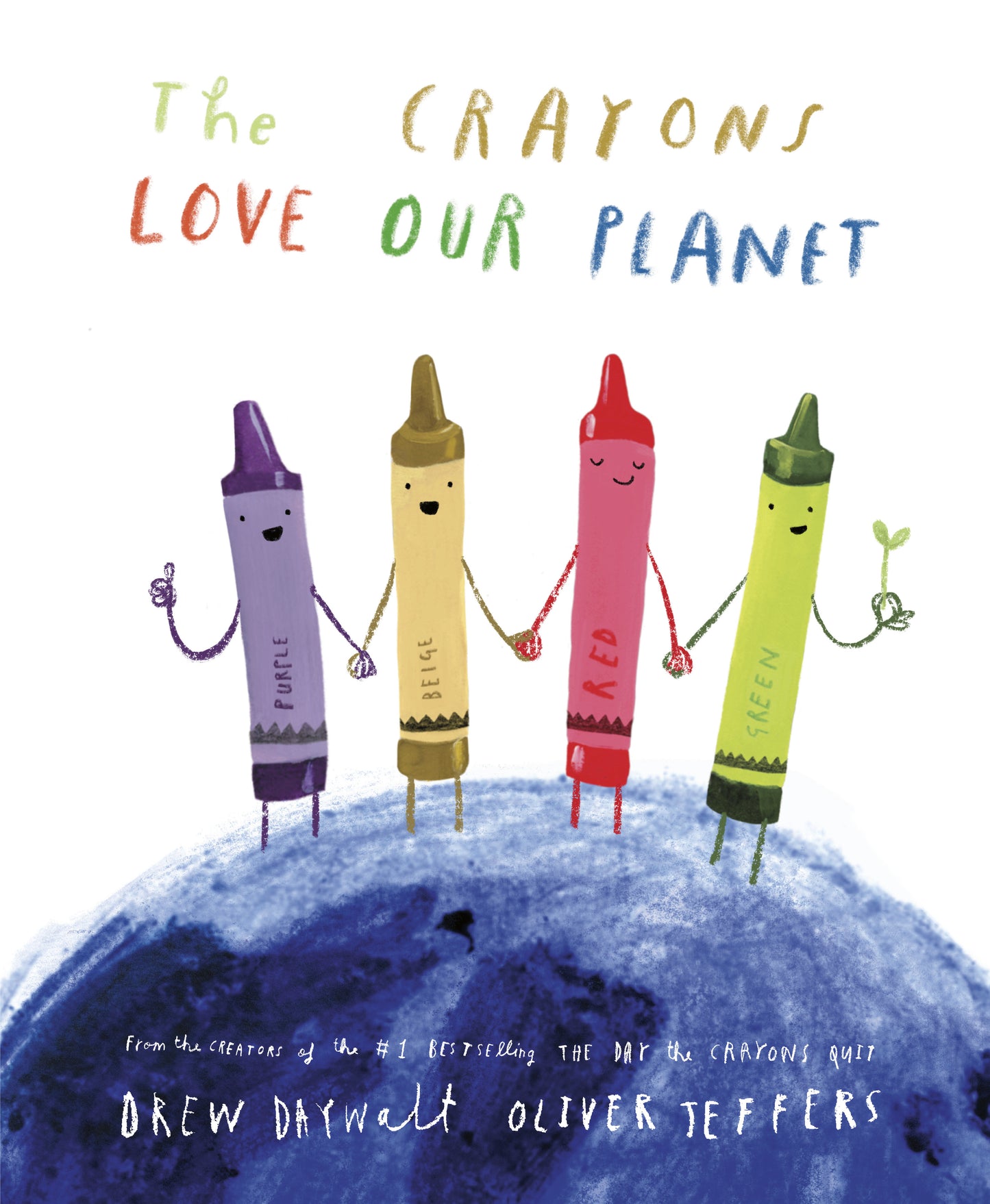 The Crayons Love Our Planet (The Crayons Celebrate)