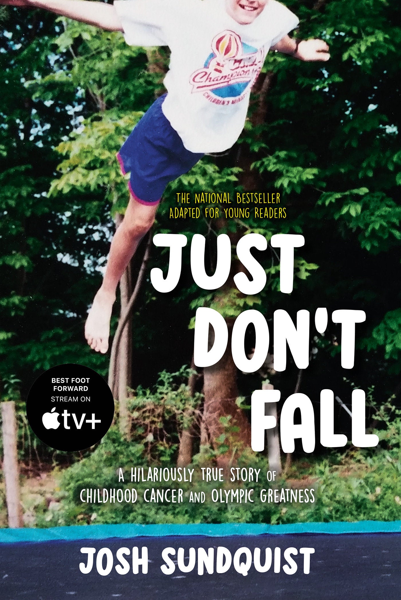 Just Don't Fall (Adapted for Young Readers) - A Hilariously True Story of Childhood Cancer and Olympic Greatness