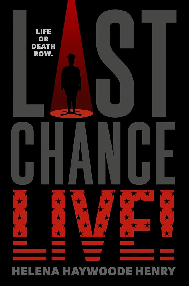 Last Chance Live! by Helena Haywoode Henry