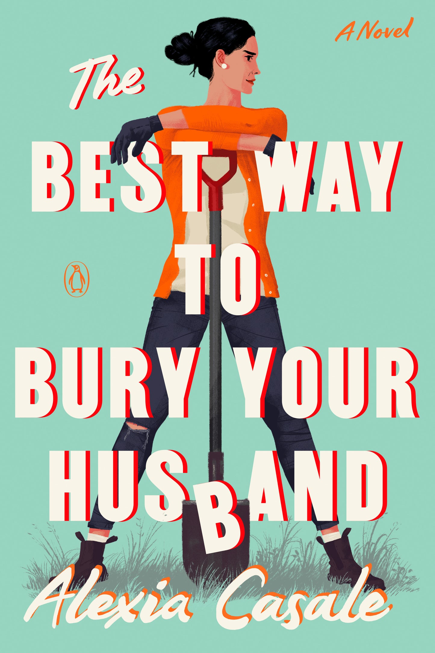 The Best Way to Bury Your Husband - A Novel