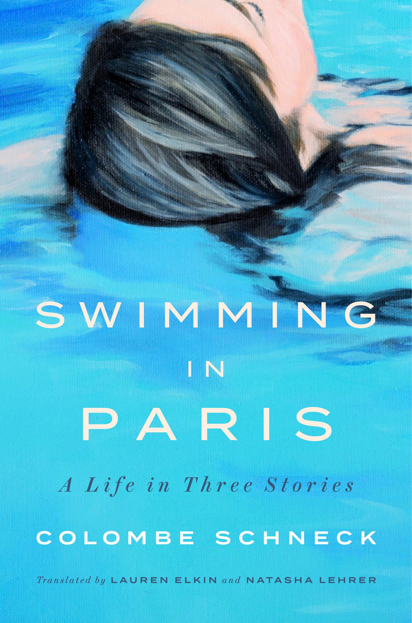 Swimming in Paris - A Life in Three Stories