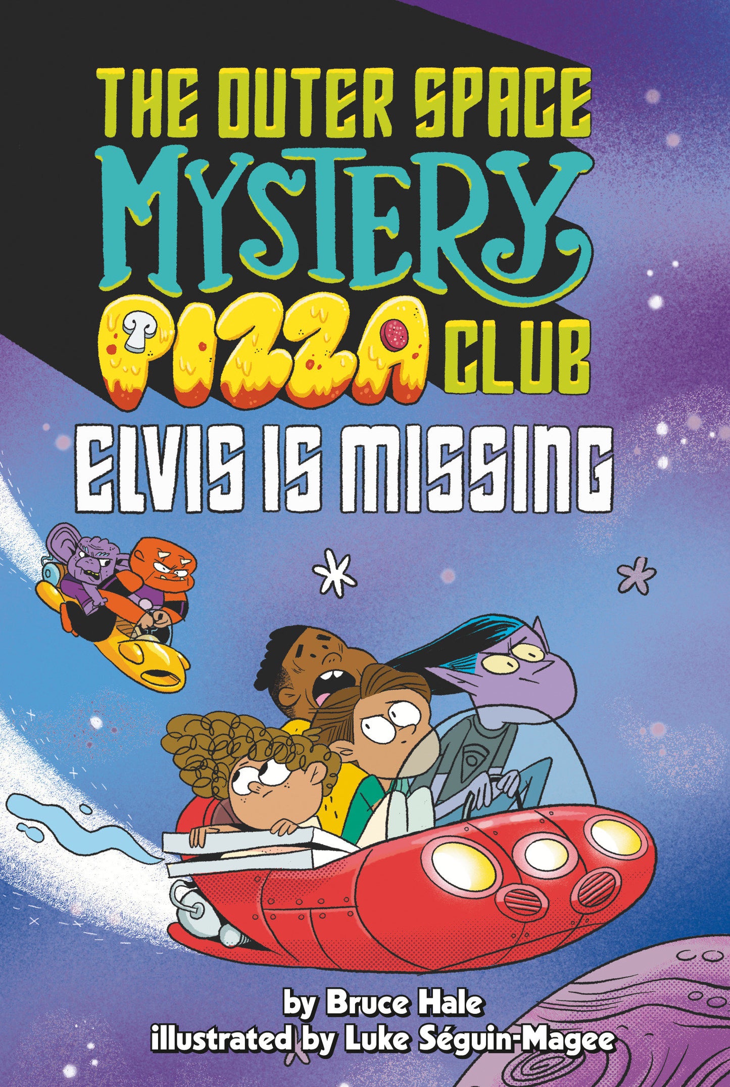 Elvis Is Missing #1 (The Outer Space Mystery Pizza Club) (Book:1)