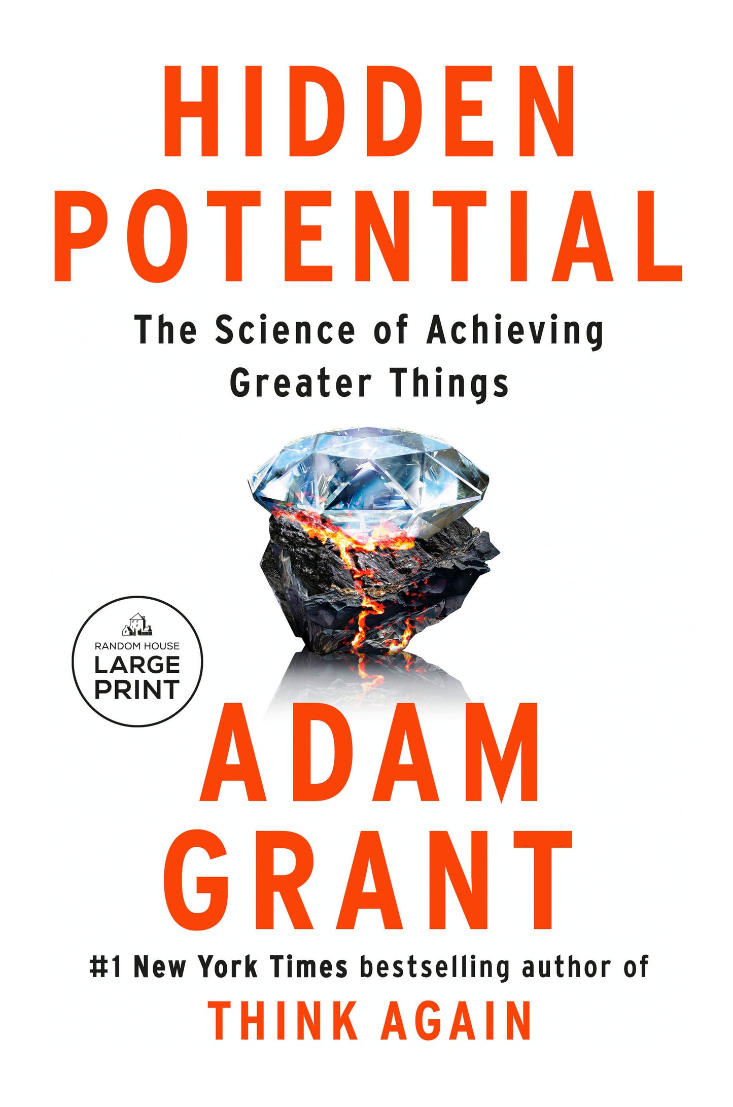 Hidden Potential - The Science of Achieving Greater Things