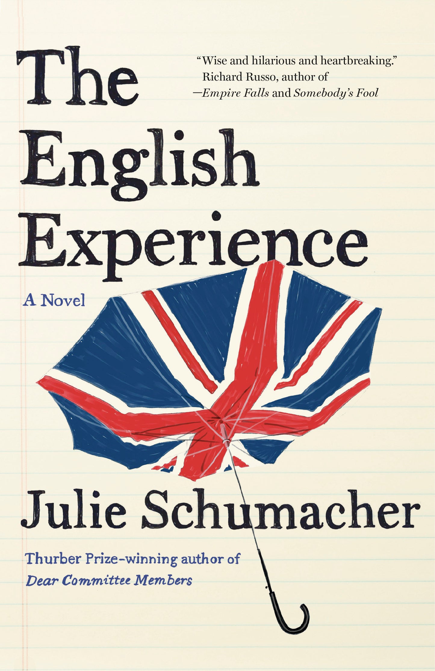 The English Experience - A Novel (The Dear Committee Trilogy) (Book:3)