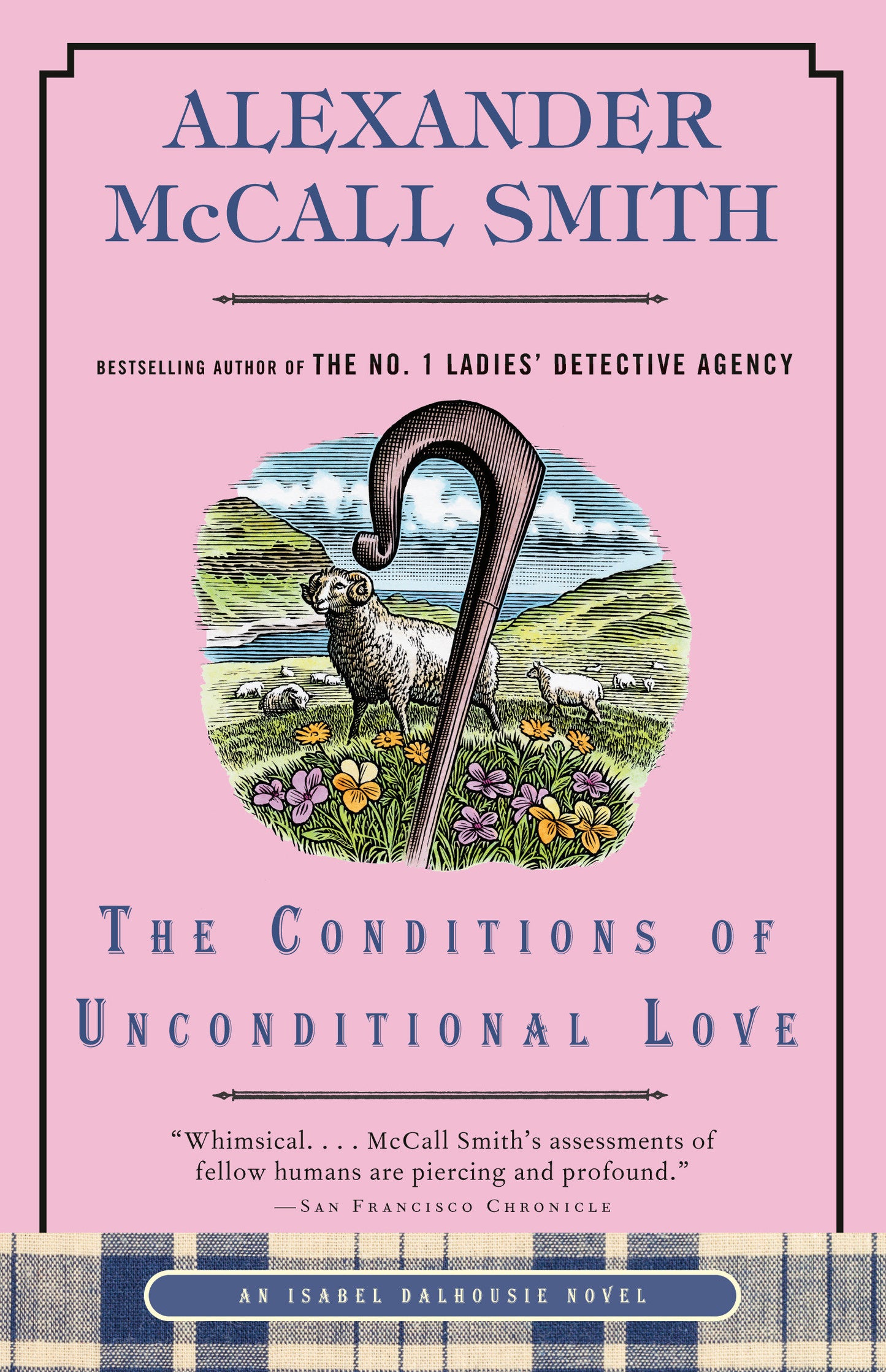 The Conditions of Unconditional Love - An Isabel Dalhousie Novel (15) (Isabel Dalhousie Series)