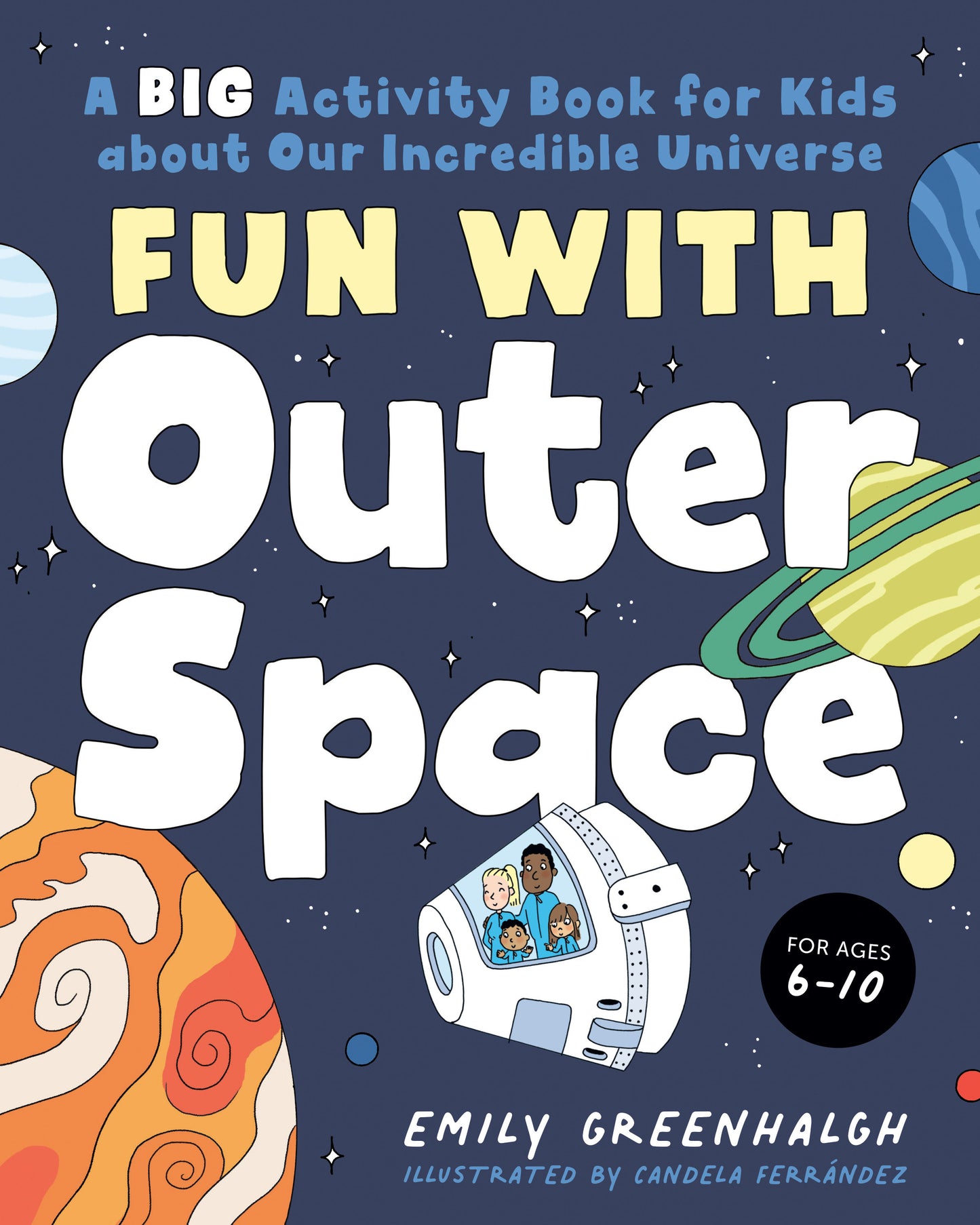 Fun with Outer Space - A Big Activity Book for Kids about Our Incredible Universe (Fun With)