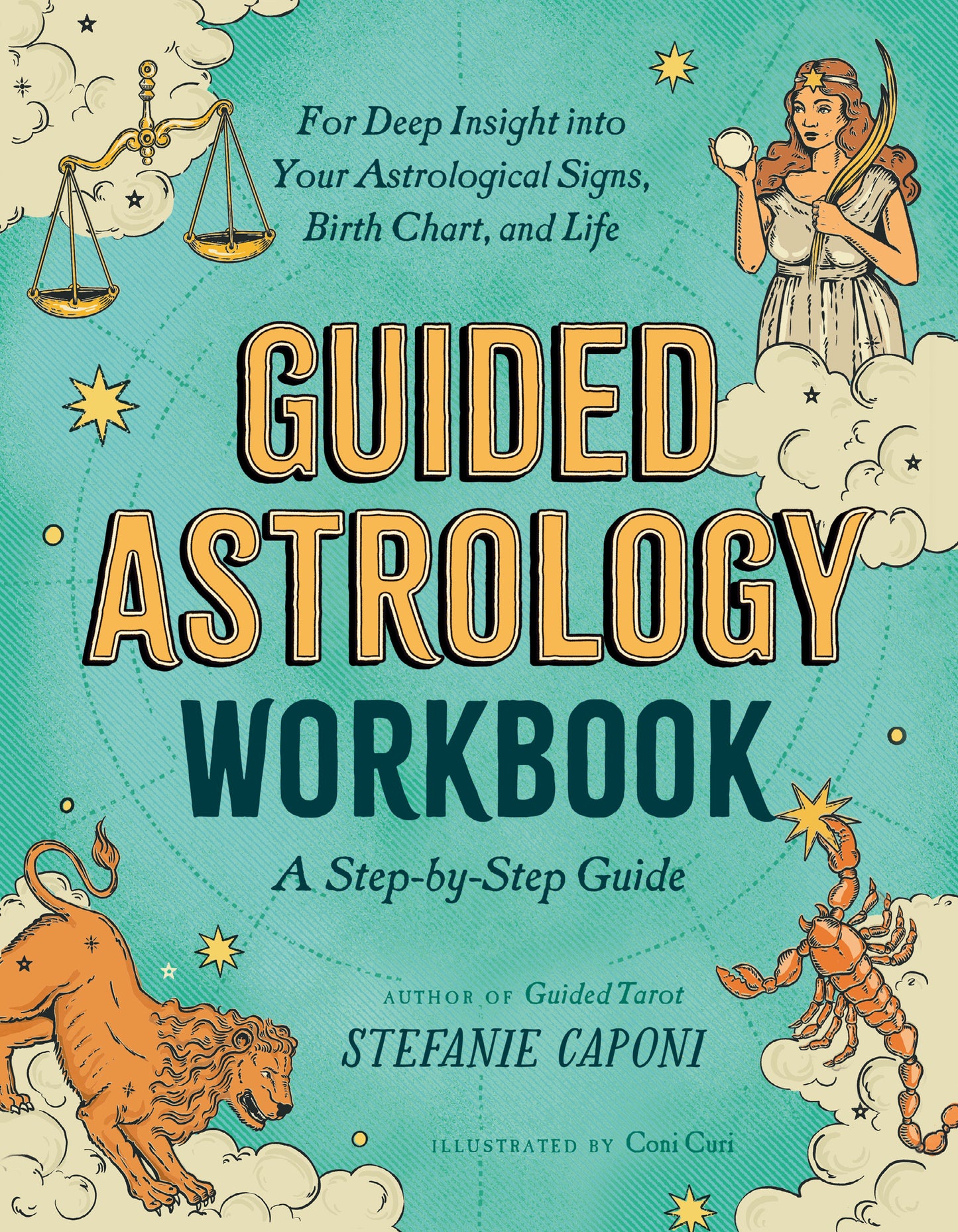 Guided Astrology Workbook - A Step-by-Step Guide for Deep Insight into Your Astrological Signs, Birth Chart, and Life (Guided Metaphysical Readings)