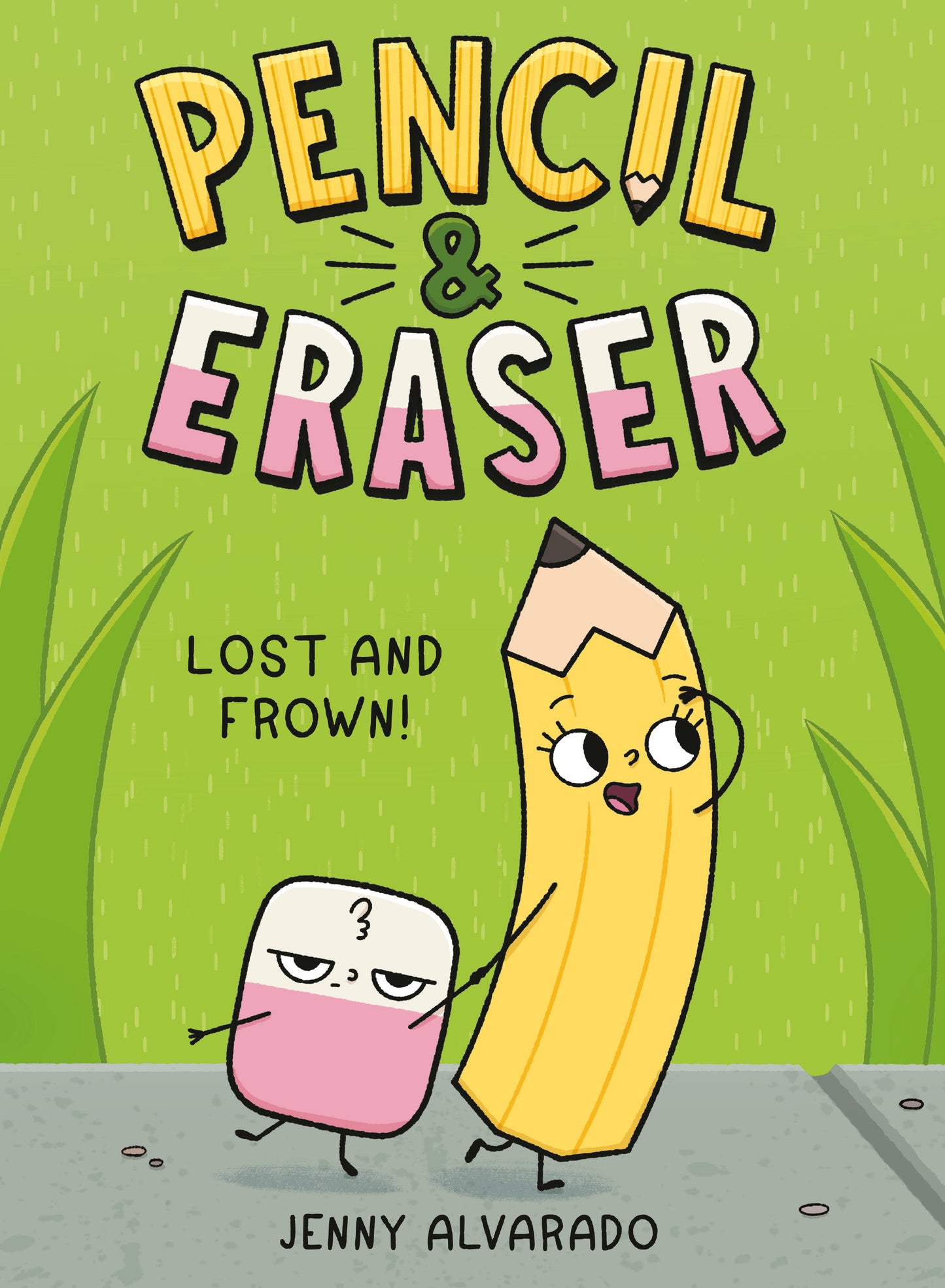 Pencil & Eraser: Lost and Frown! - An Early Reader Graphic Novel (Pencil & Eraser) (Book:2)