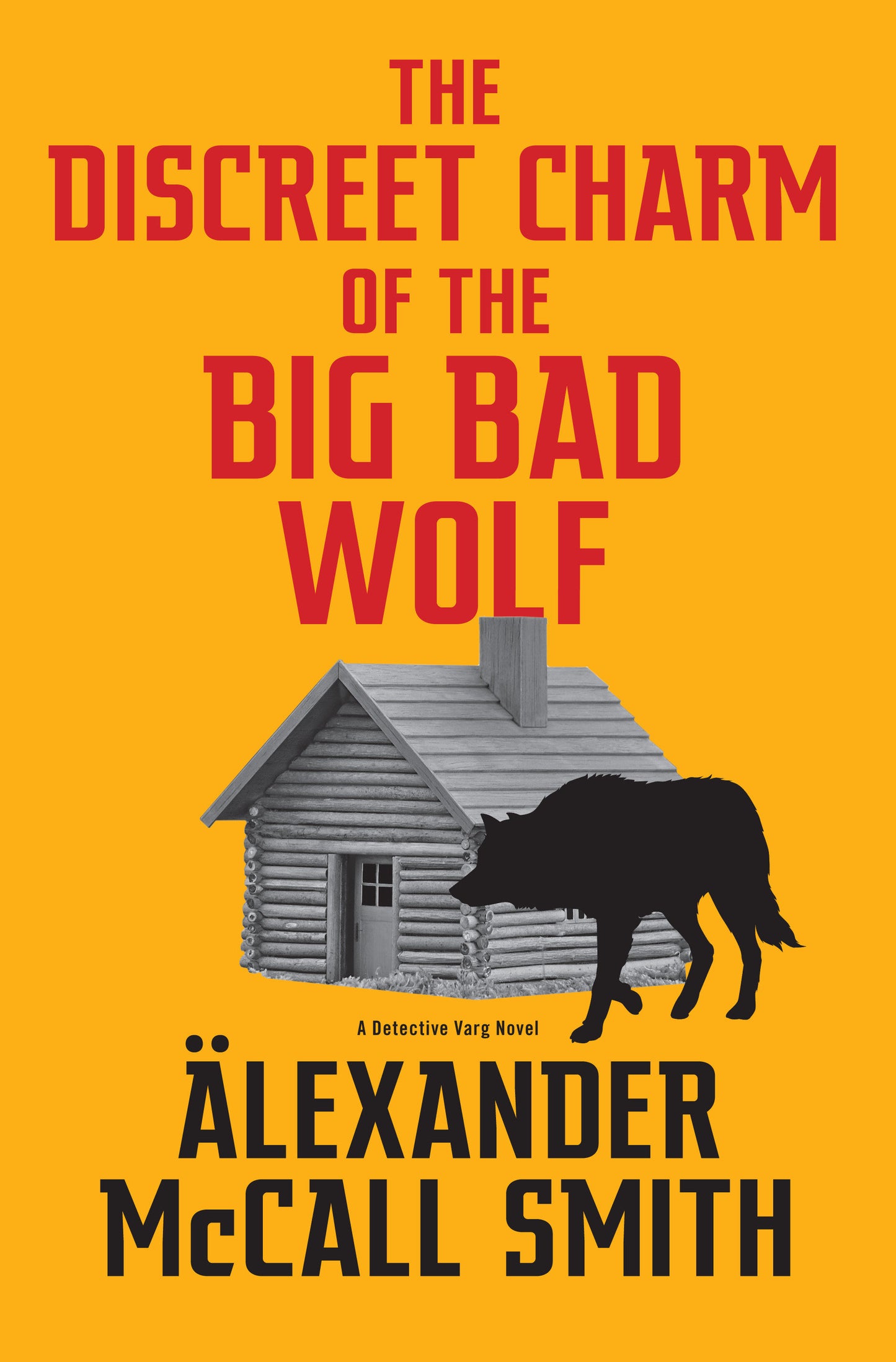 The Discreet Charm of the Big Bad Wolf - A Detective Varg Novel (4) (Detective Varg Series) (Book:4)