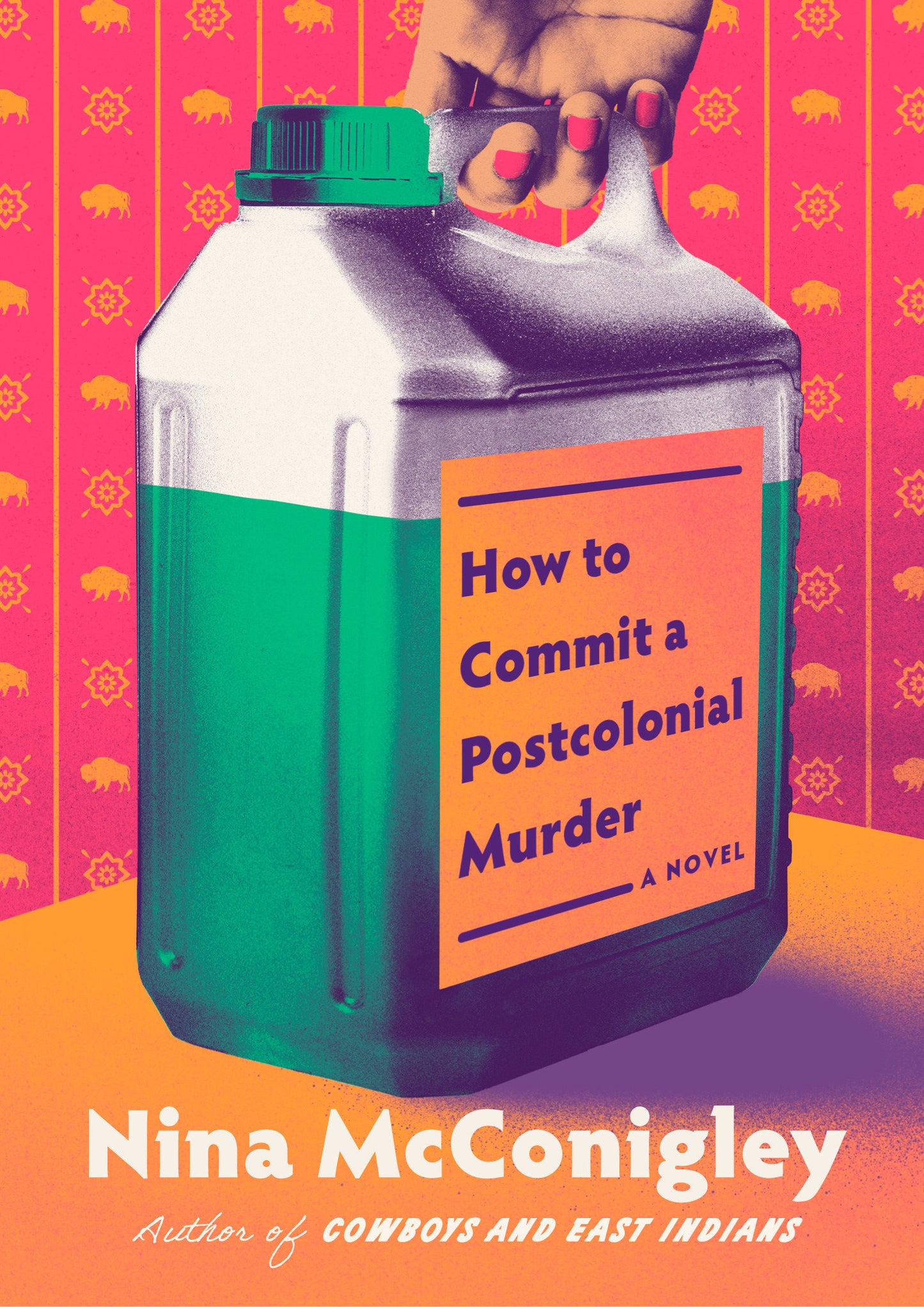 How to Commit a Postcolonial Murder - A Novel