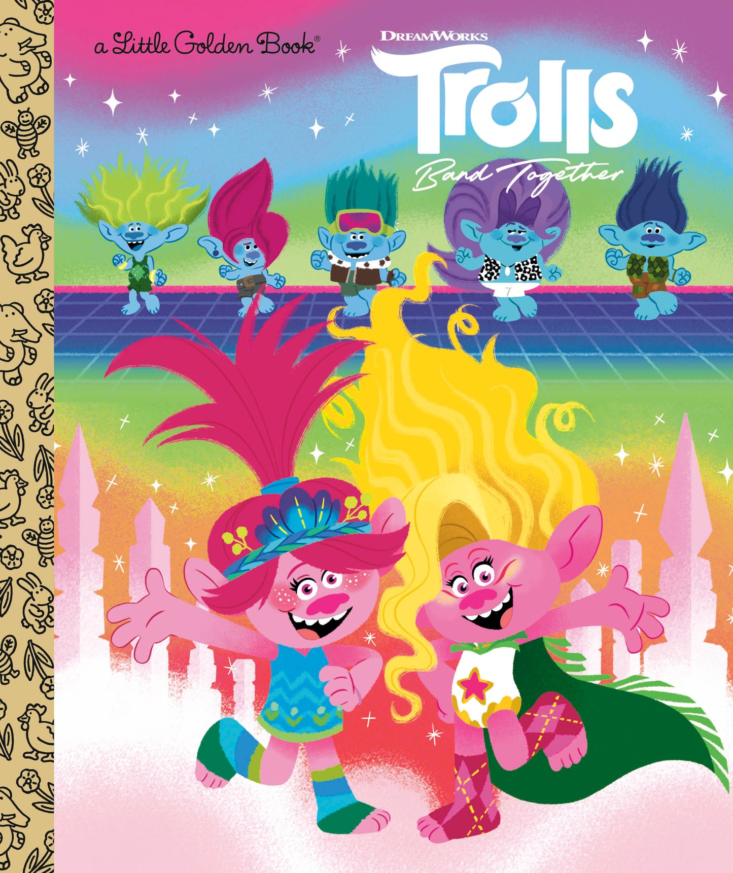 Trolls Band Together Little Golden Book (DreamWorks Trolls) (Little Golden Book)