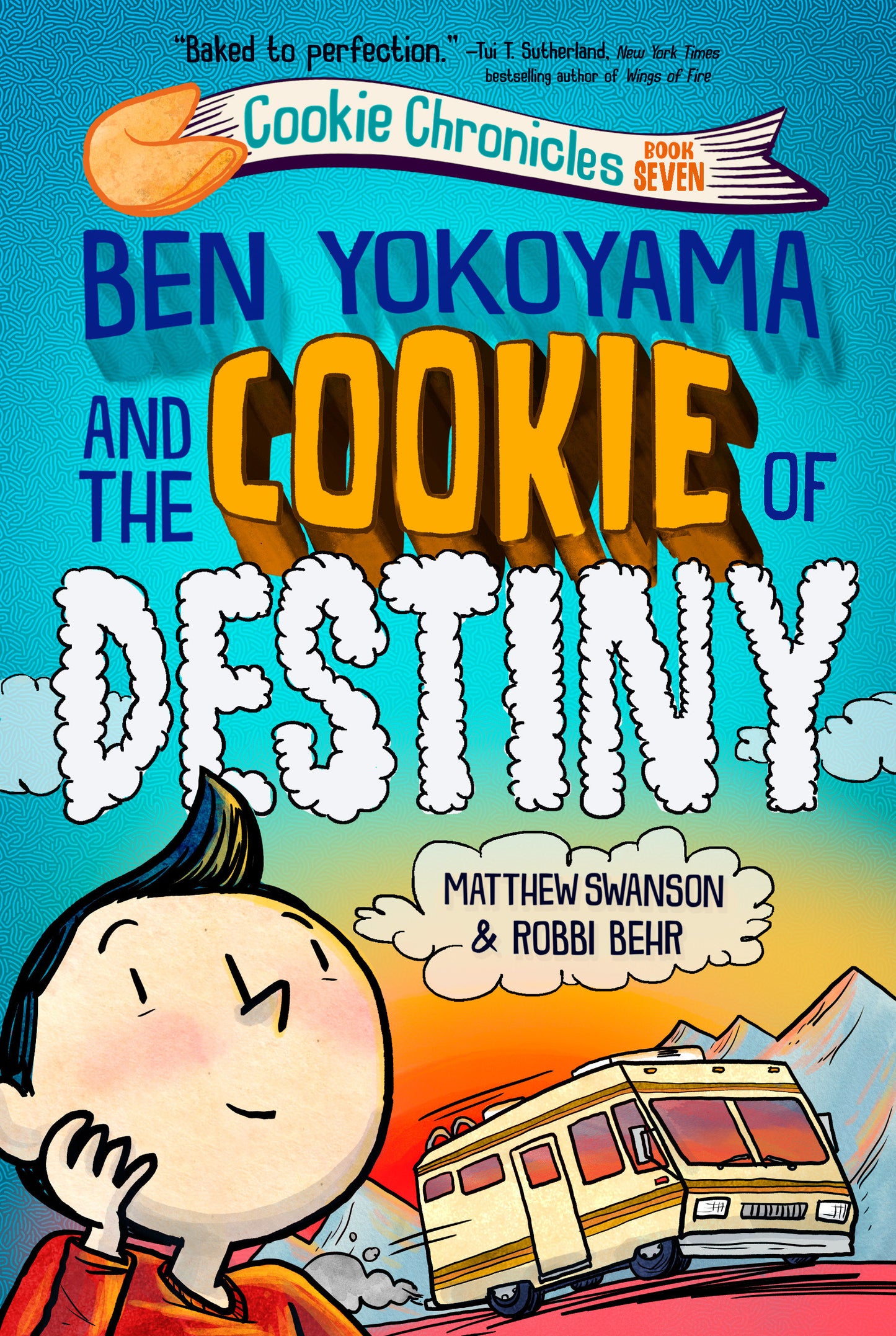 Ben Yokoyama and the Cookie of Destiny (Cookie Chronicles) (Book:7)