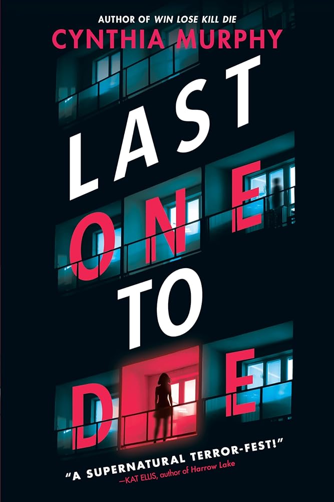 Last One to Die by Cynthia Murphy