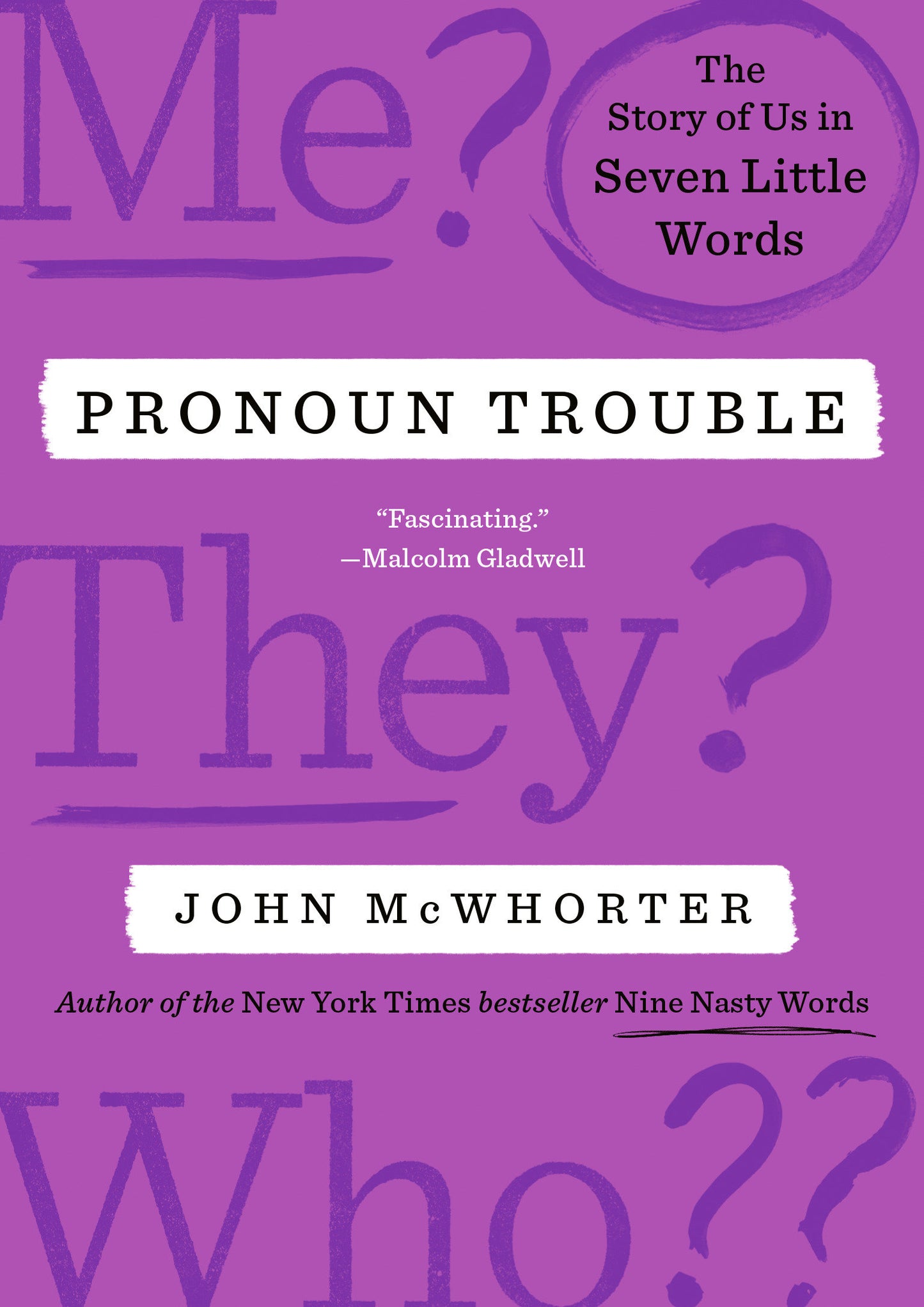 Pronoun Trouble - The Story of Us in Seven Little Words