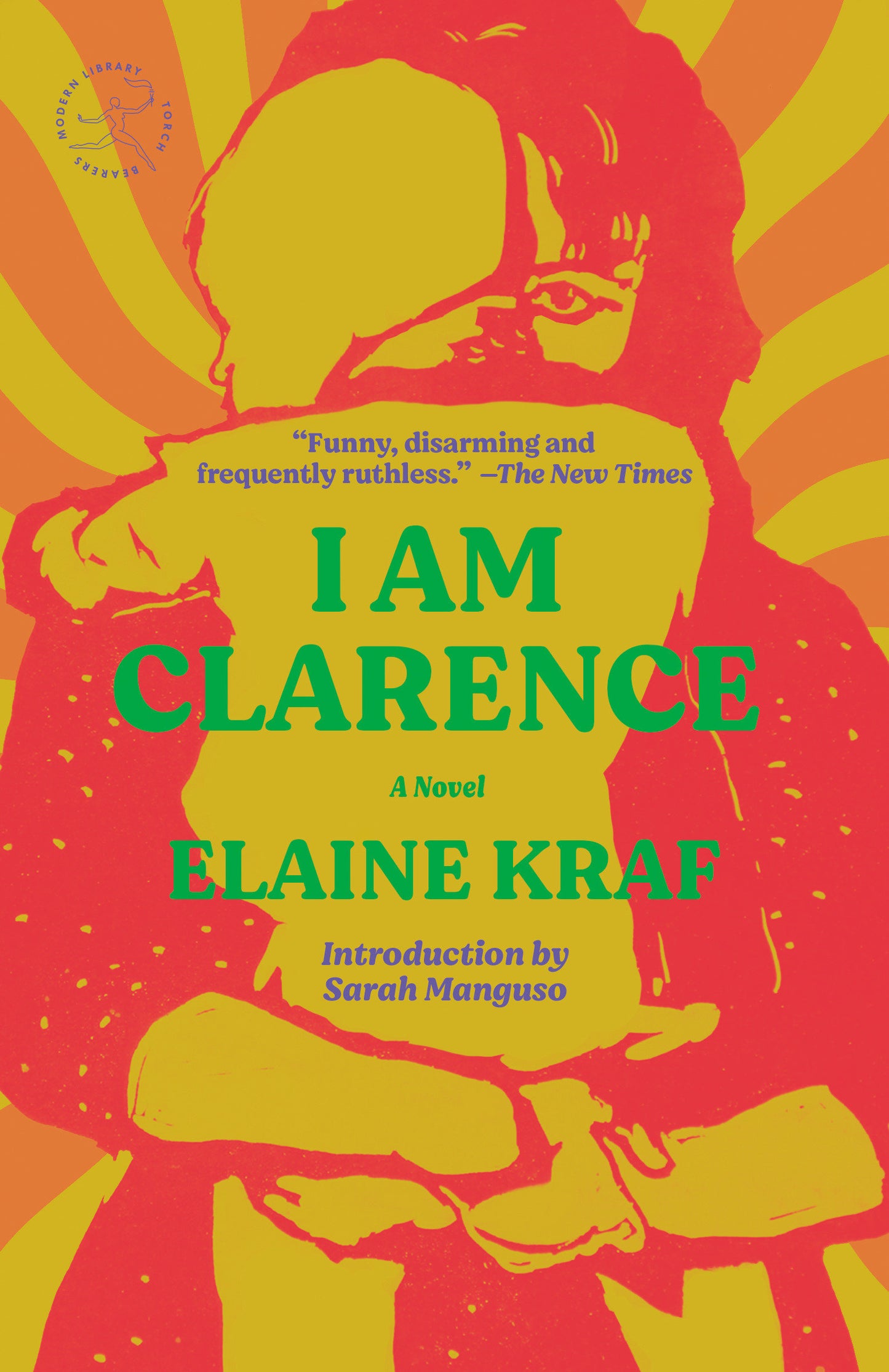 I Am Clarence - A Novel (Modern Library Torchbearers)