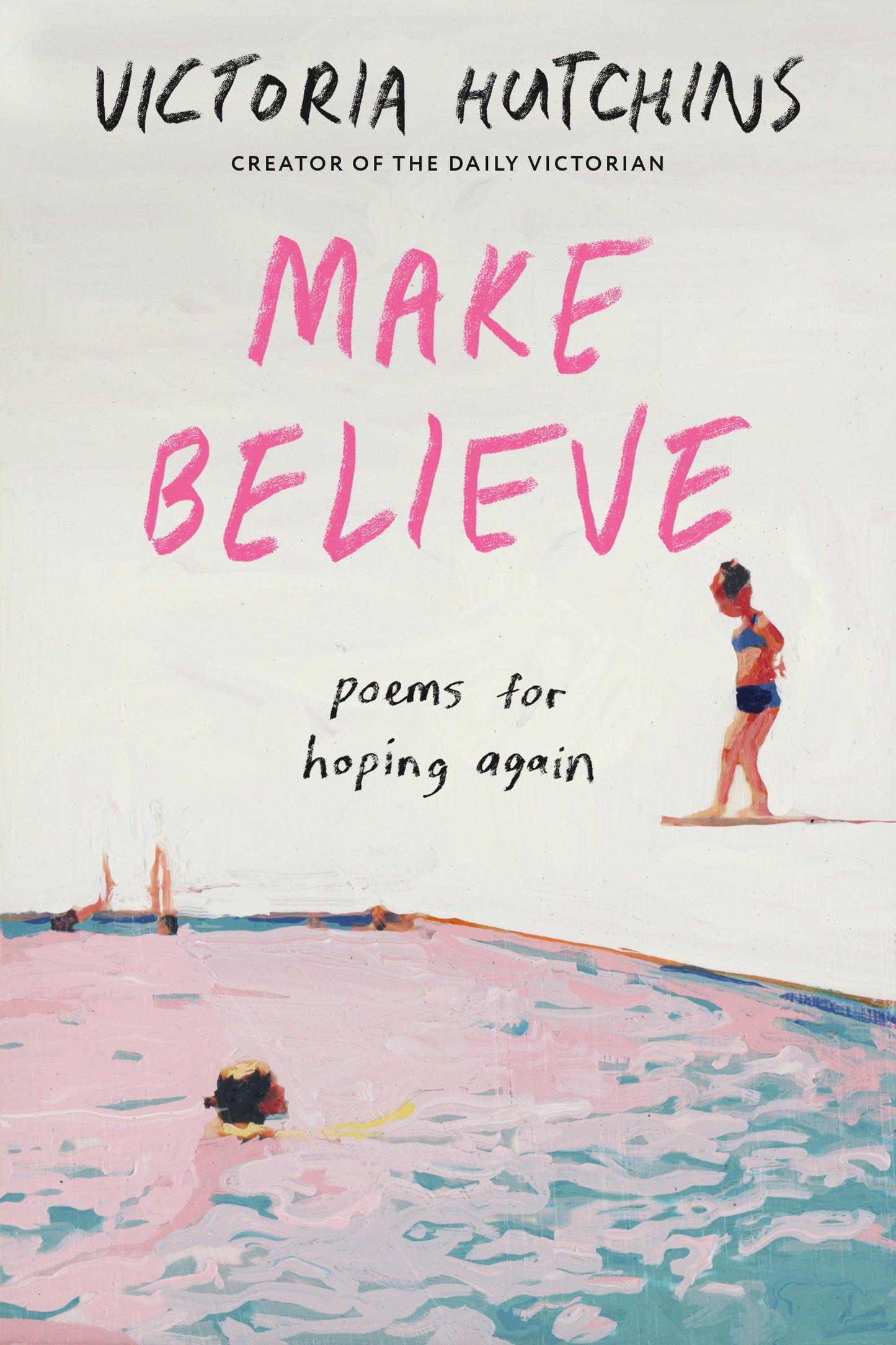 Make Believe - Poems for Hoping Again