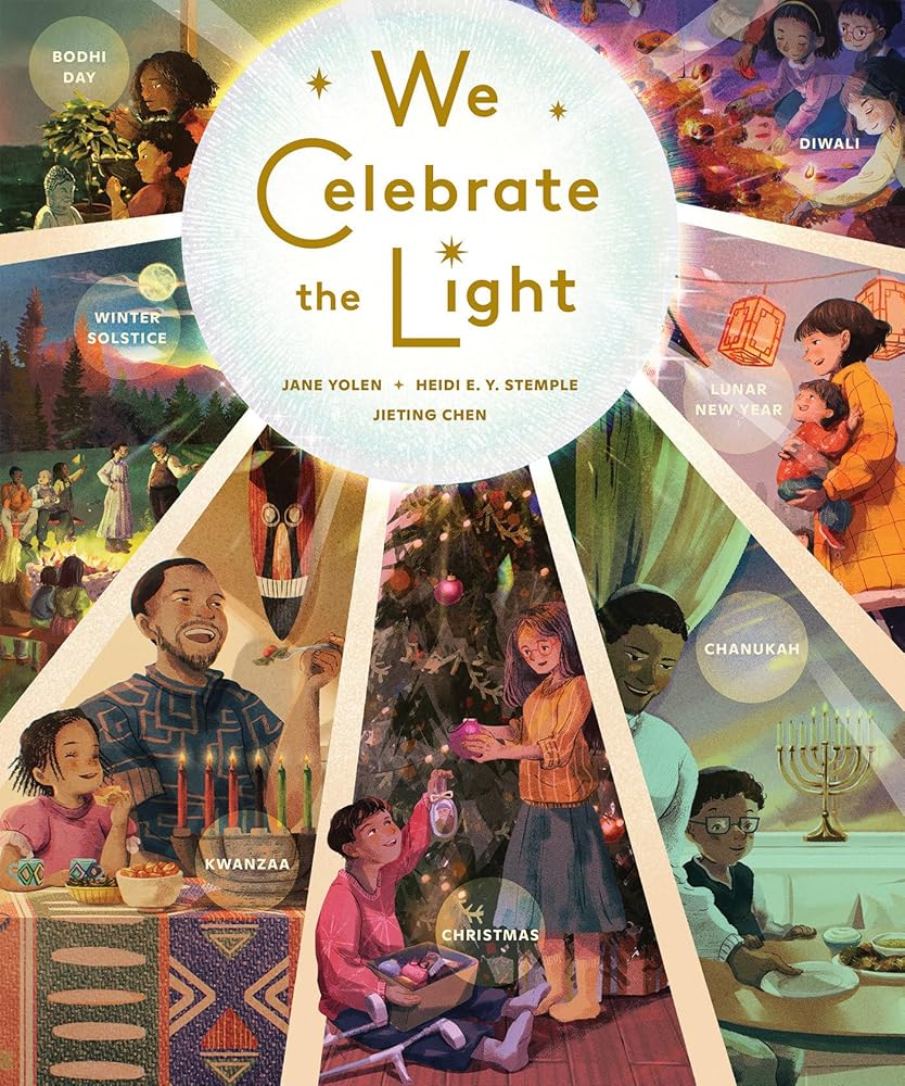 We Celebrate the Light by Jane Yolen, Heidi E. Y. Stemple, Jieting Chen