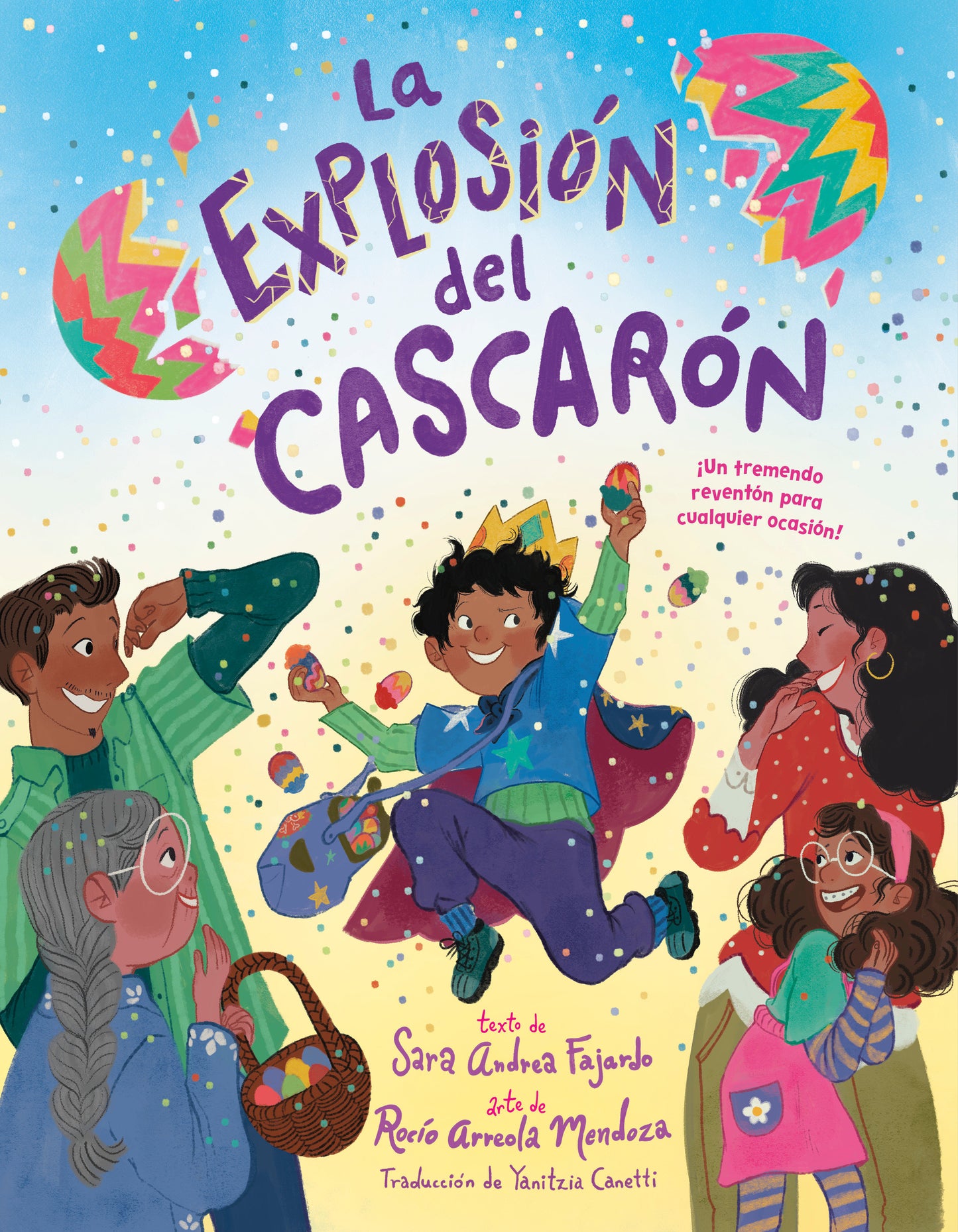 La explosi�n del cascar�n (Crack Goes the Cascar�n Spanish Edition) - �Un tremendo revent�n para cualquier ocasi�n!