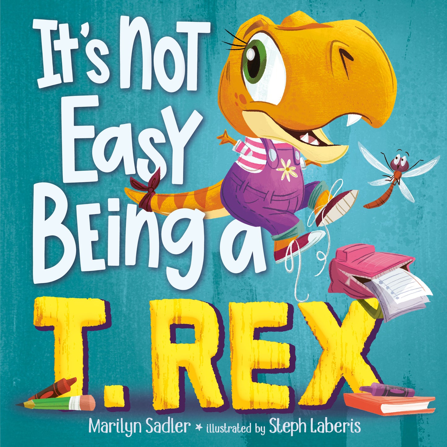 It's Not Easy Being a T. Rex - A Dinosaur Story (It's Not Easy Being)