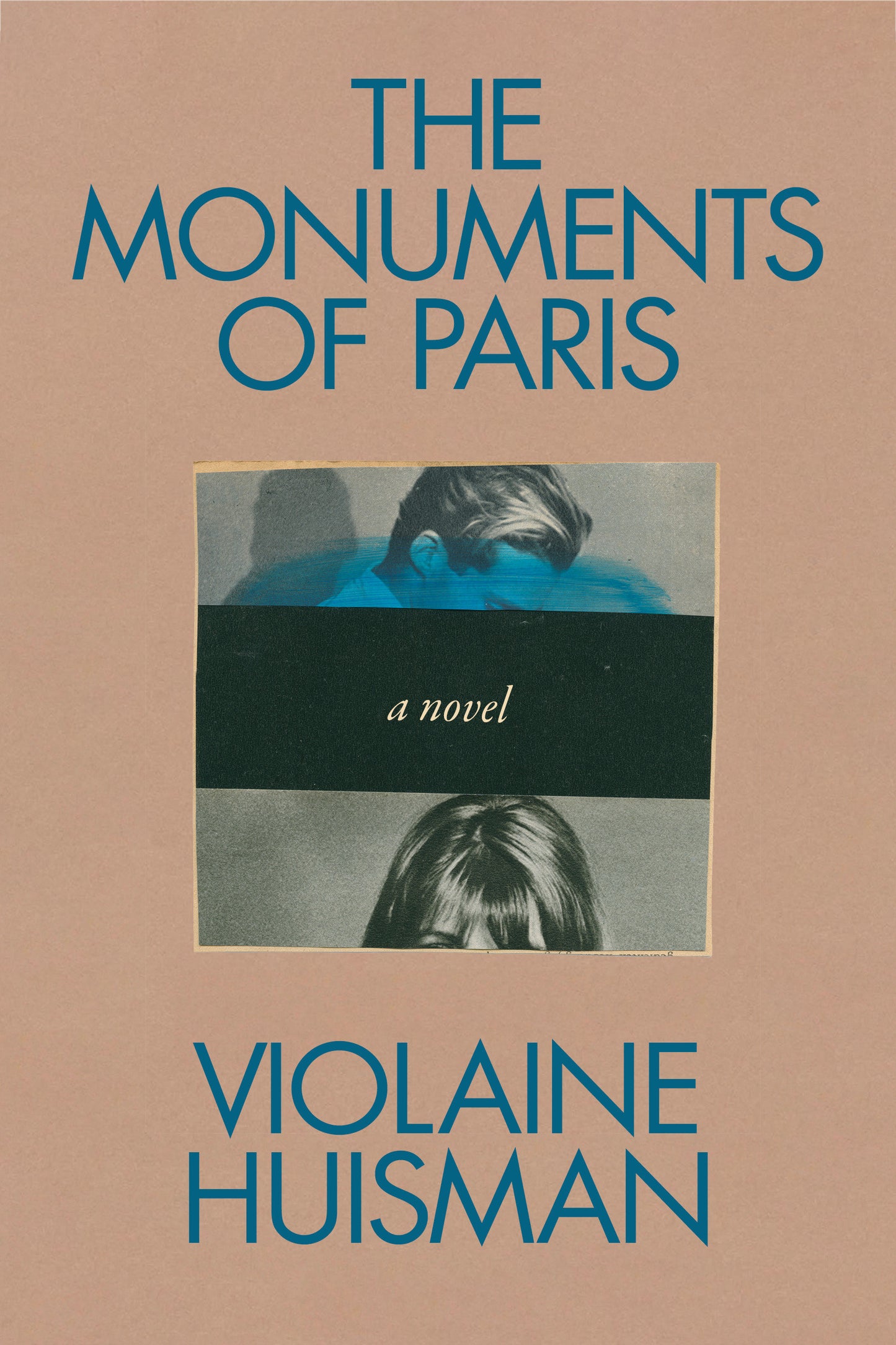 The Monuments of Paris - A Novel