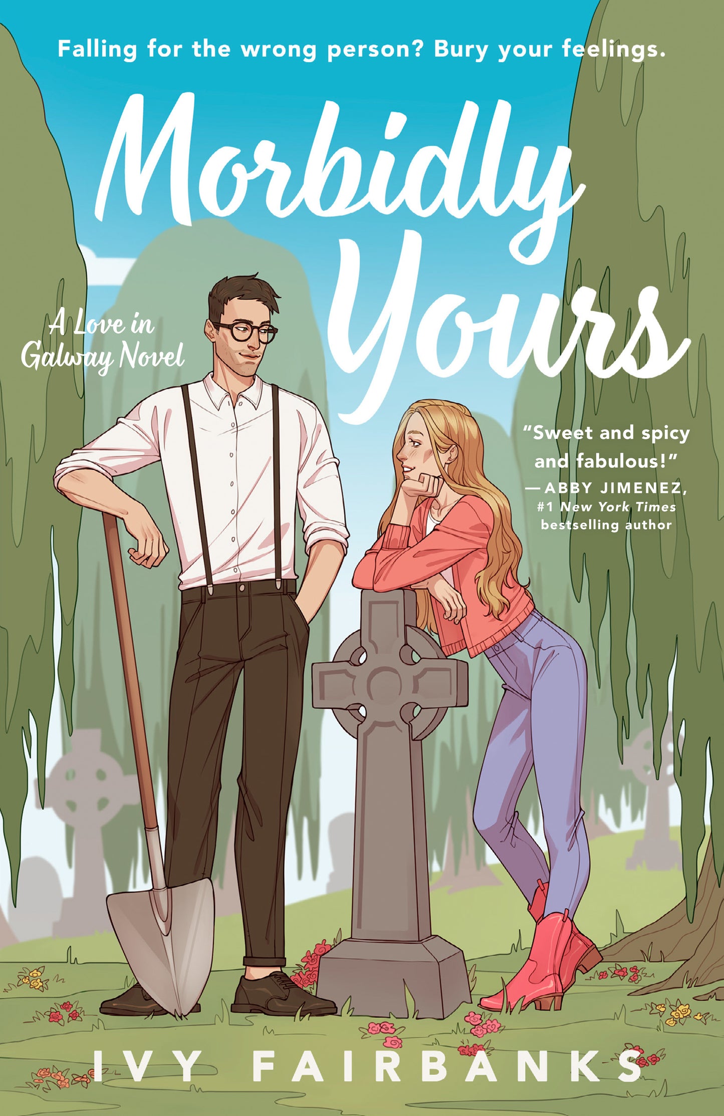 Morbidly Yours (A Love in Galway Novel) (Book:1)