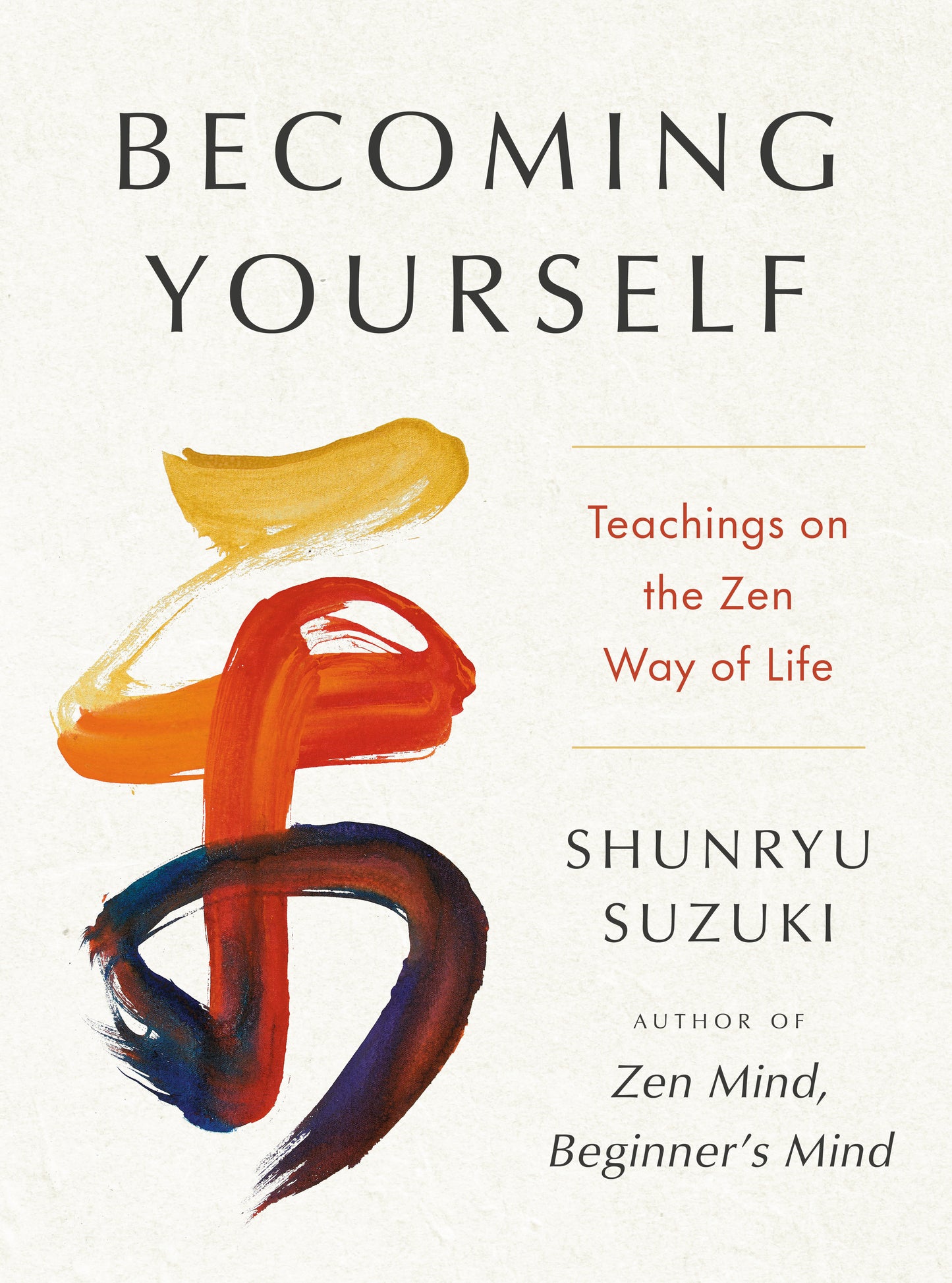 Becoming Yourself - Teachings on the Zen Way of Life