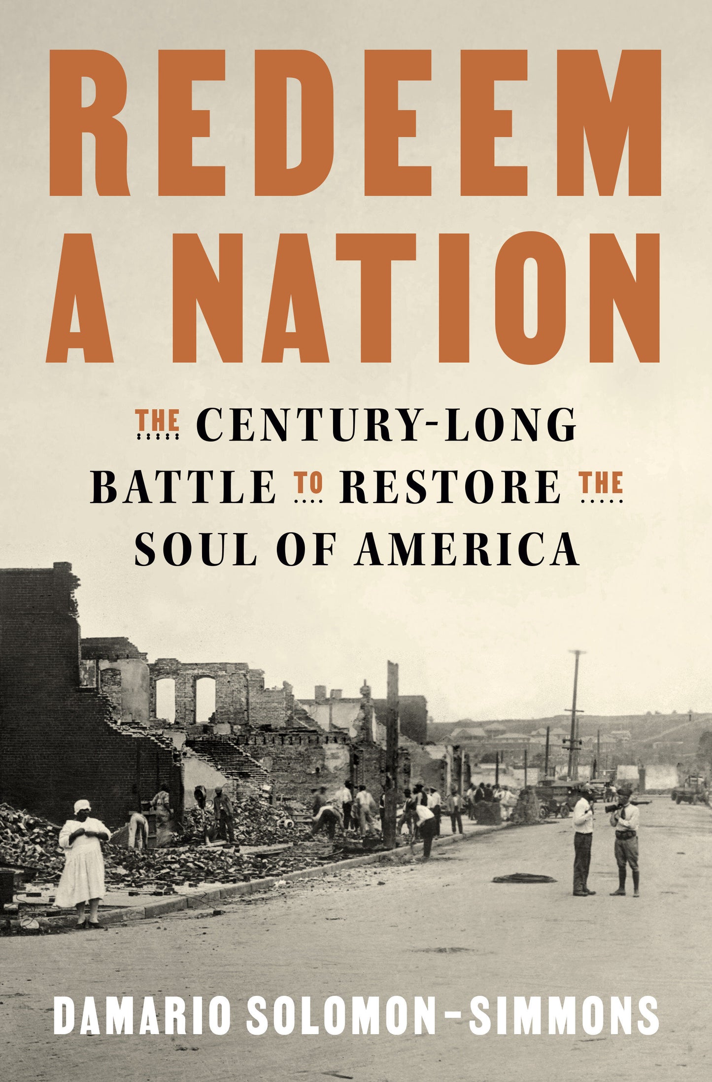 Redeem a Nation - The Century-Long Battle to Restore the Soul of America