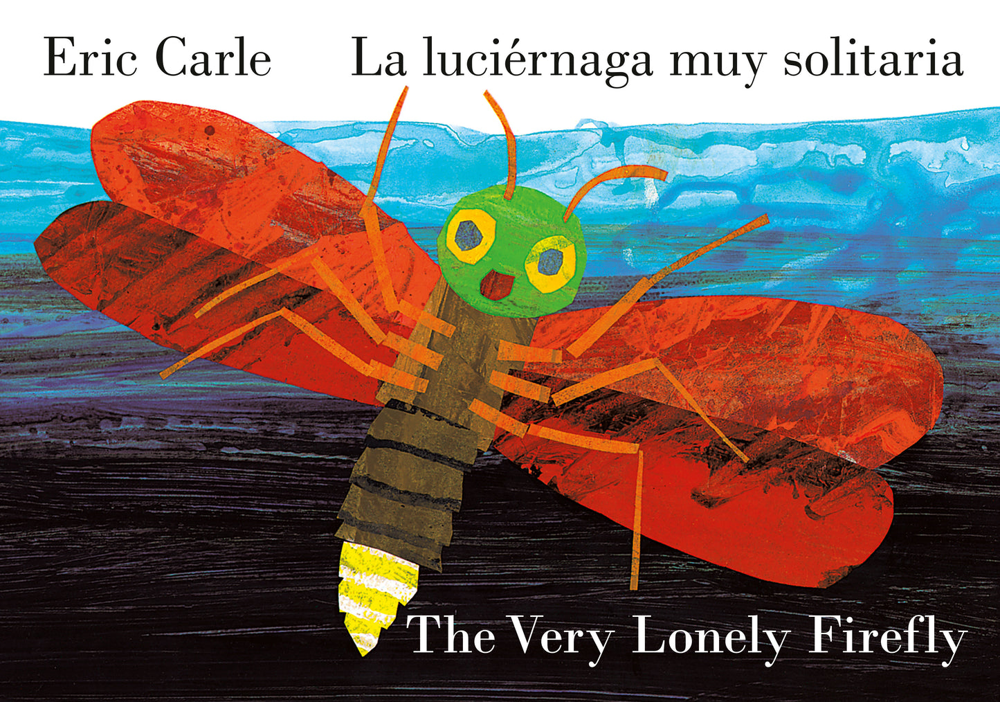 The Very Lonely Firefly/La luci�rnaga muy solitaria (Bilingual English-Spanish Edition), The Very Lonely Firefly