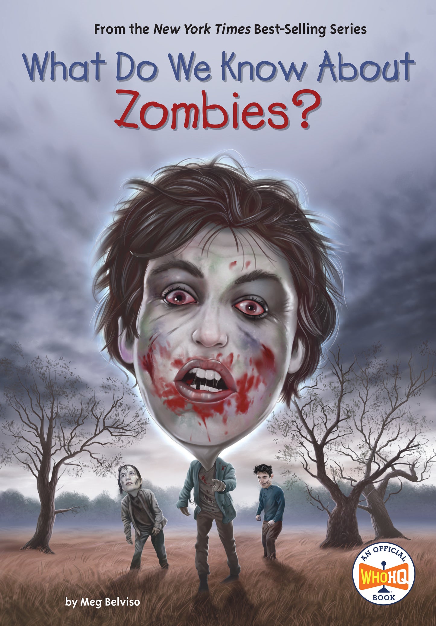 What Do We Know About Zombies? (What Do We Know About?)