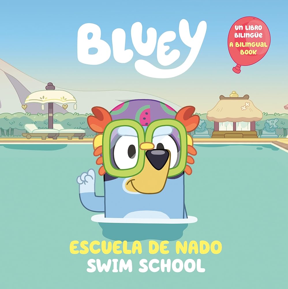 Bluey: Swim School/Escuela de nado (Bilingual English-Spanish Edition): Un libro bilingüe by Penguin Young Readers Licenses, Isabel Mendoza