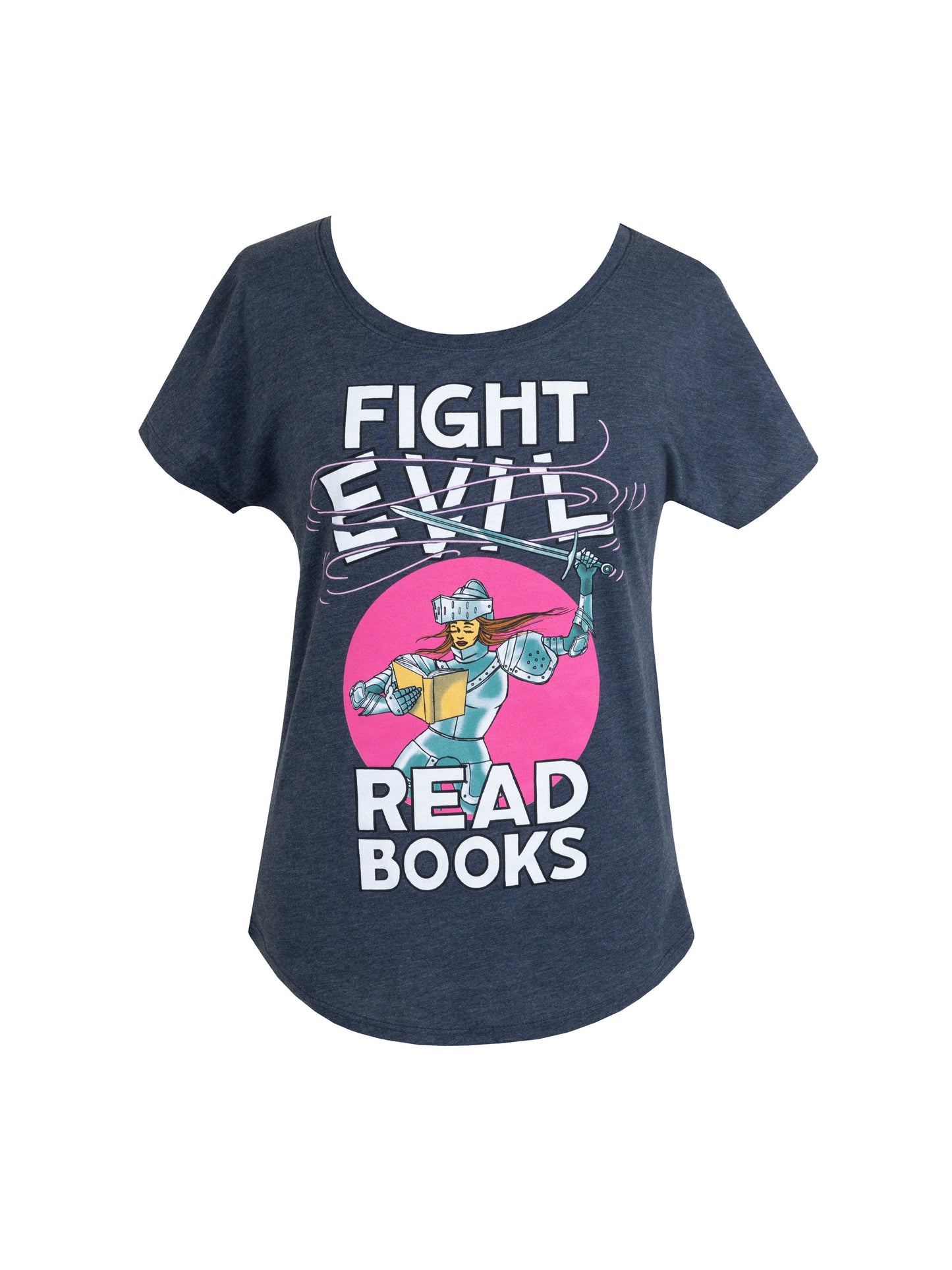 Fight Evil, Read Books: 2021 Design Women's Relaxed Fit T-Shirt X-Large