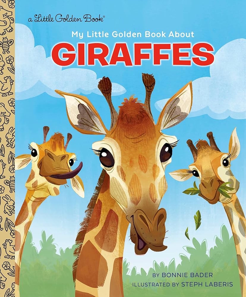 My Little Golden Book About Giraffes by Bonnie Bader, Stephanie Laberis
