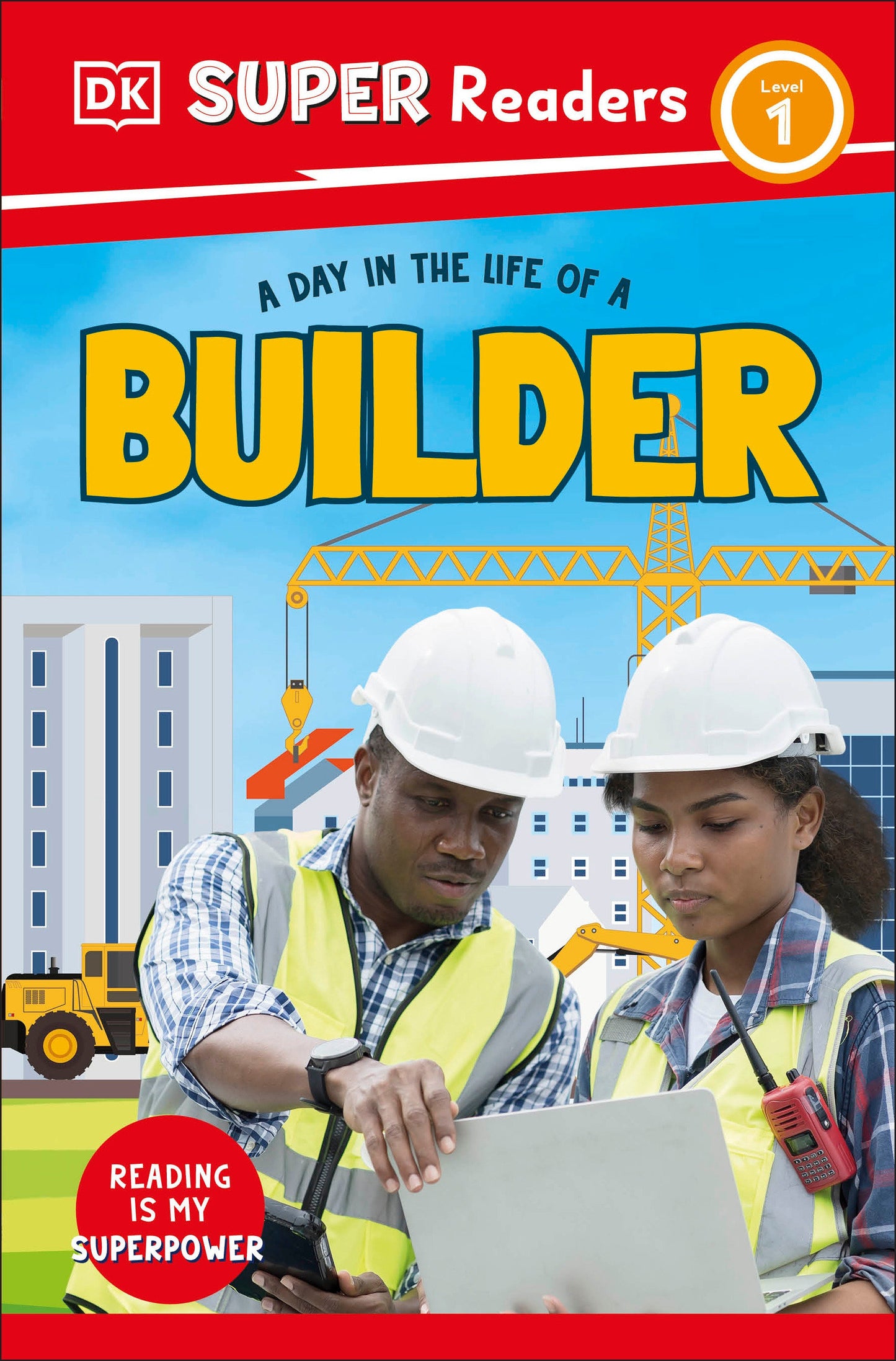 DK Super Readers Level 1 A Day in the Life of a Builder (DK Super Readers)