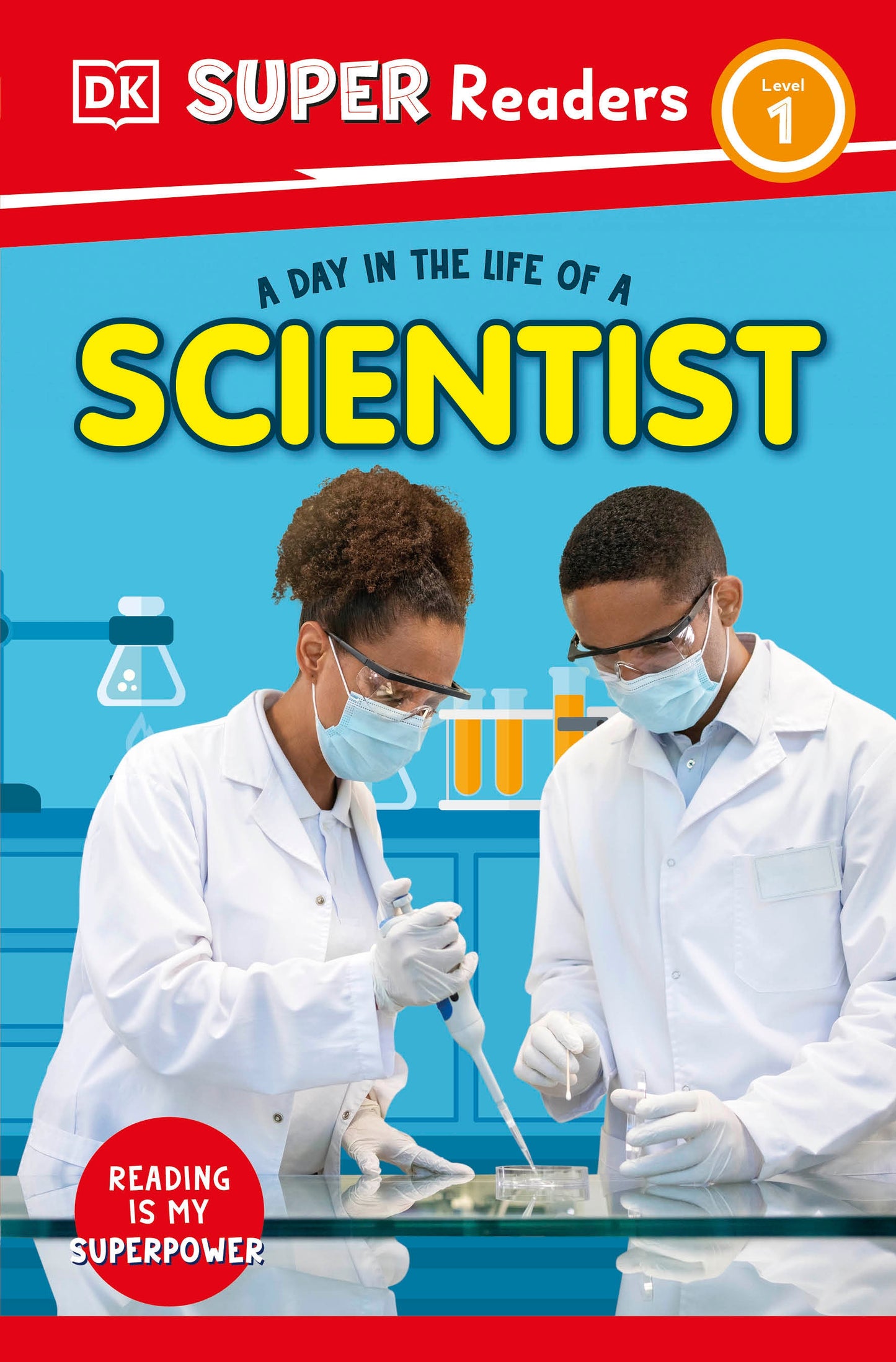 DK Super Readers Level 1 A Day in the Life of a Scientist (DK Super Readers)