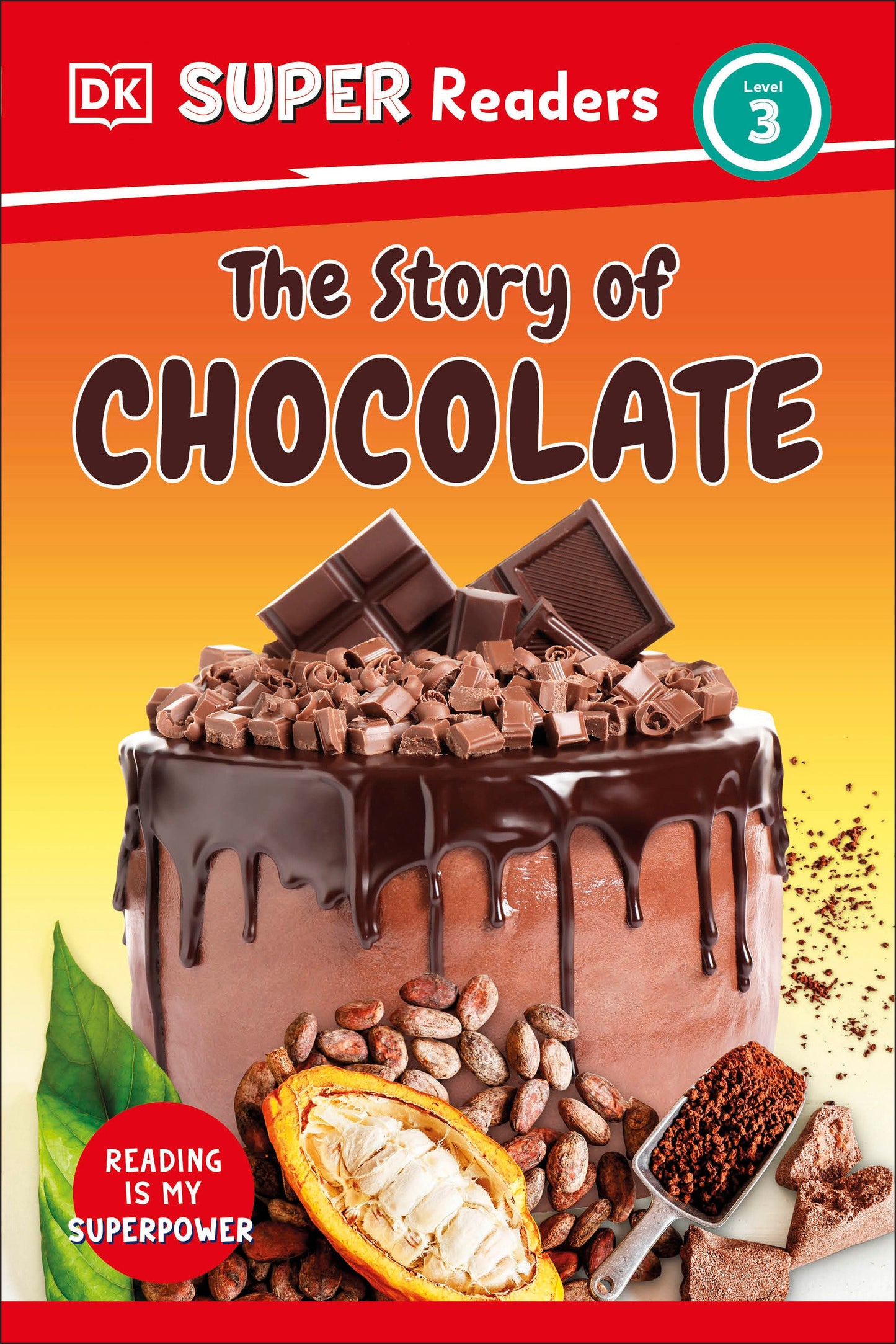 DK Super Readers Level 3 The Story of Chocolate (DK Super Readers)