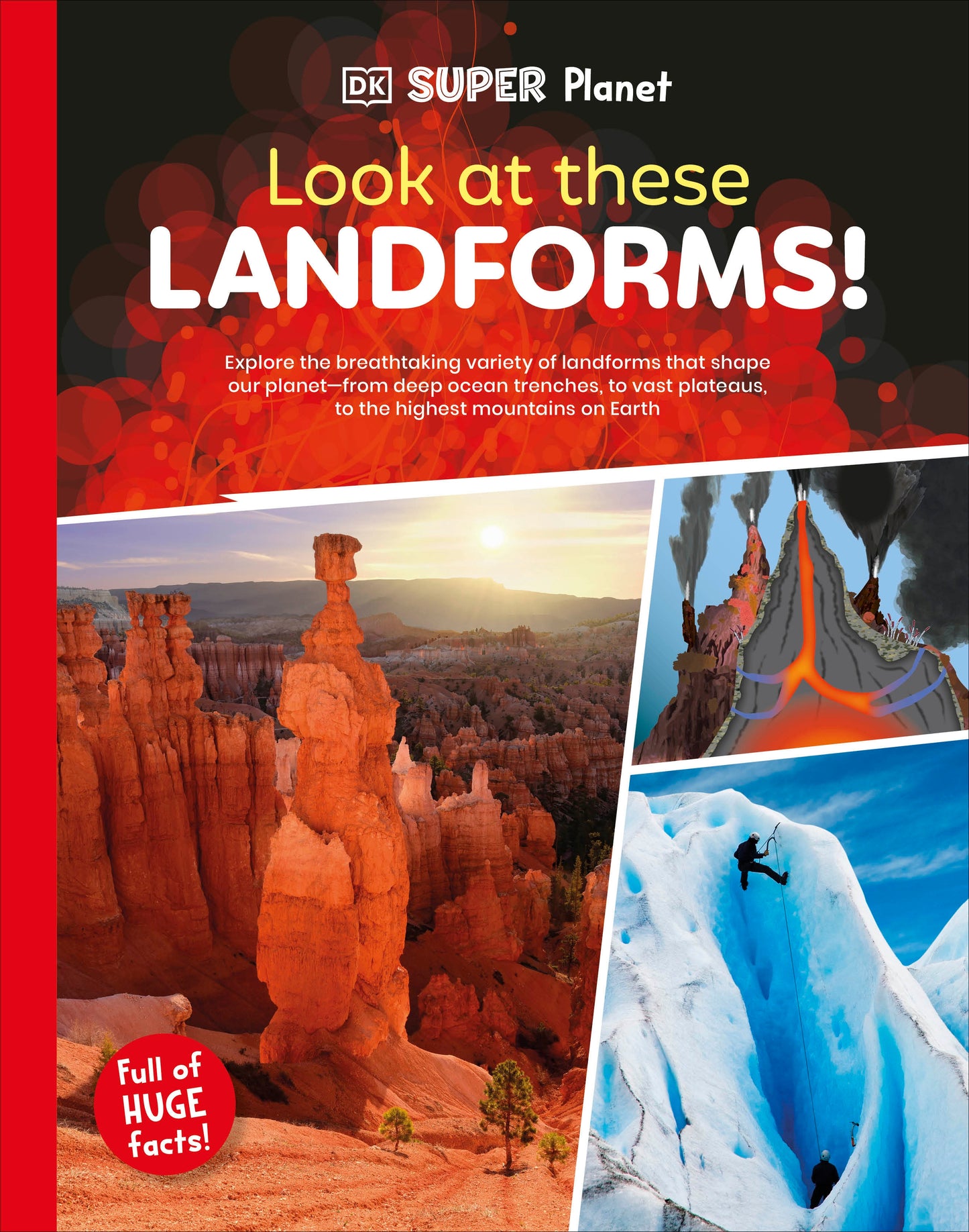 DK Super Planet Look at these Landforms! (DK Super Planet)