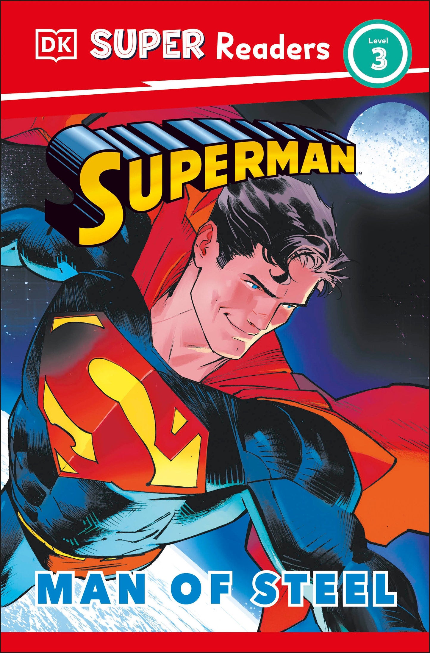 DK Super Readers Level 3 Superman Man of Steel (DK Super Readers)
