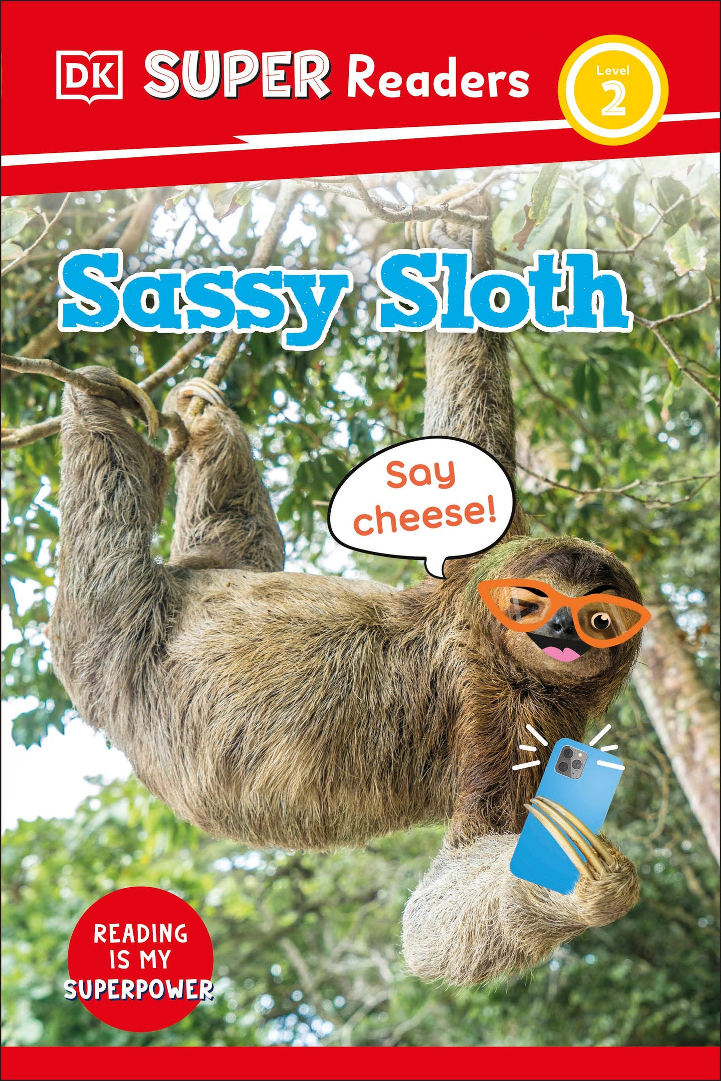 DK Super Readers Level 2 Sassy Sloth (DK Super Readers)
