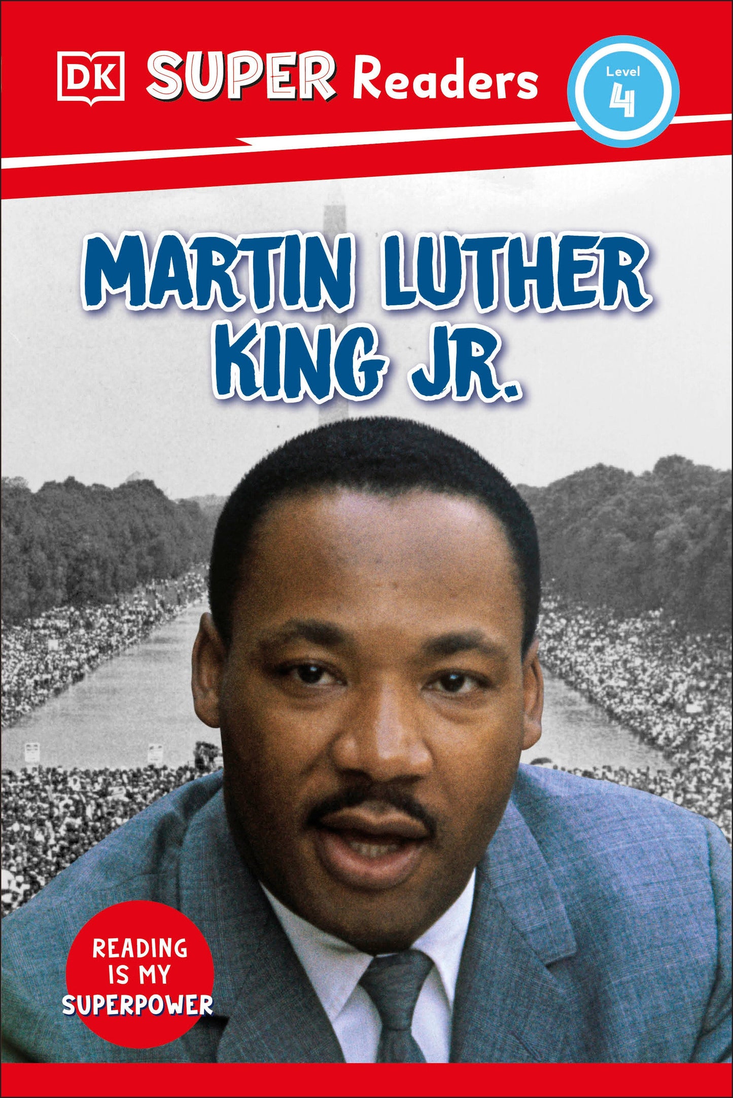 DK Super Readers Level 4 Martin Luther King, Jr (DK Super Readers)