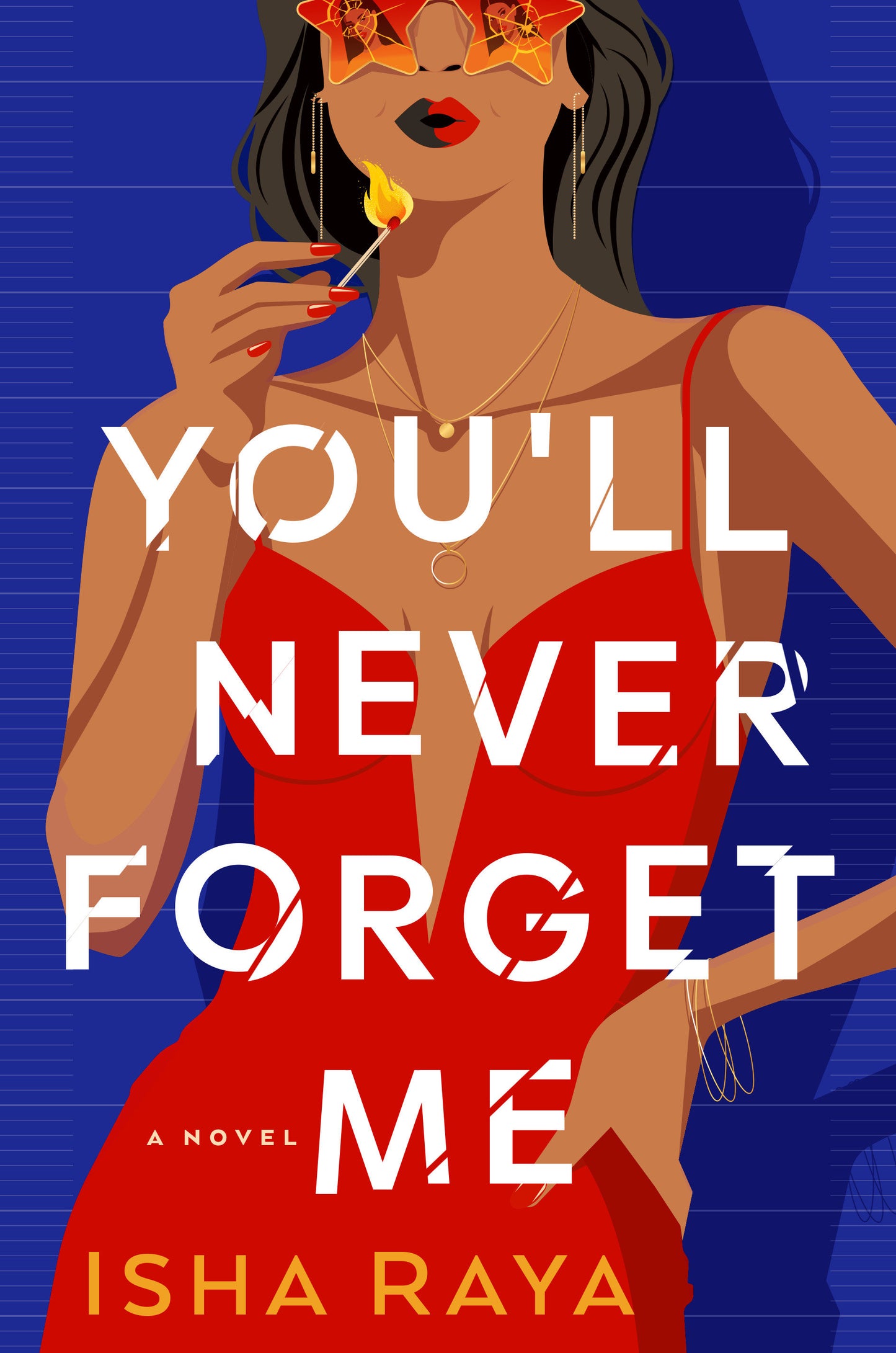 You'll Never Forget Me - A Novel