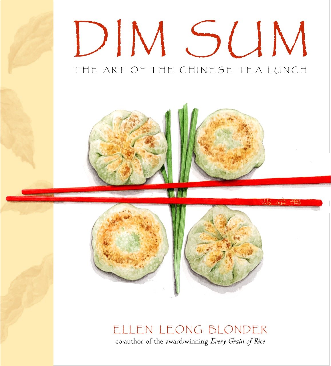 Dim Sum - The Art of Chinese Tea Lunch: A Cookbook