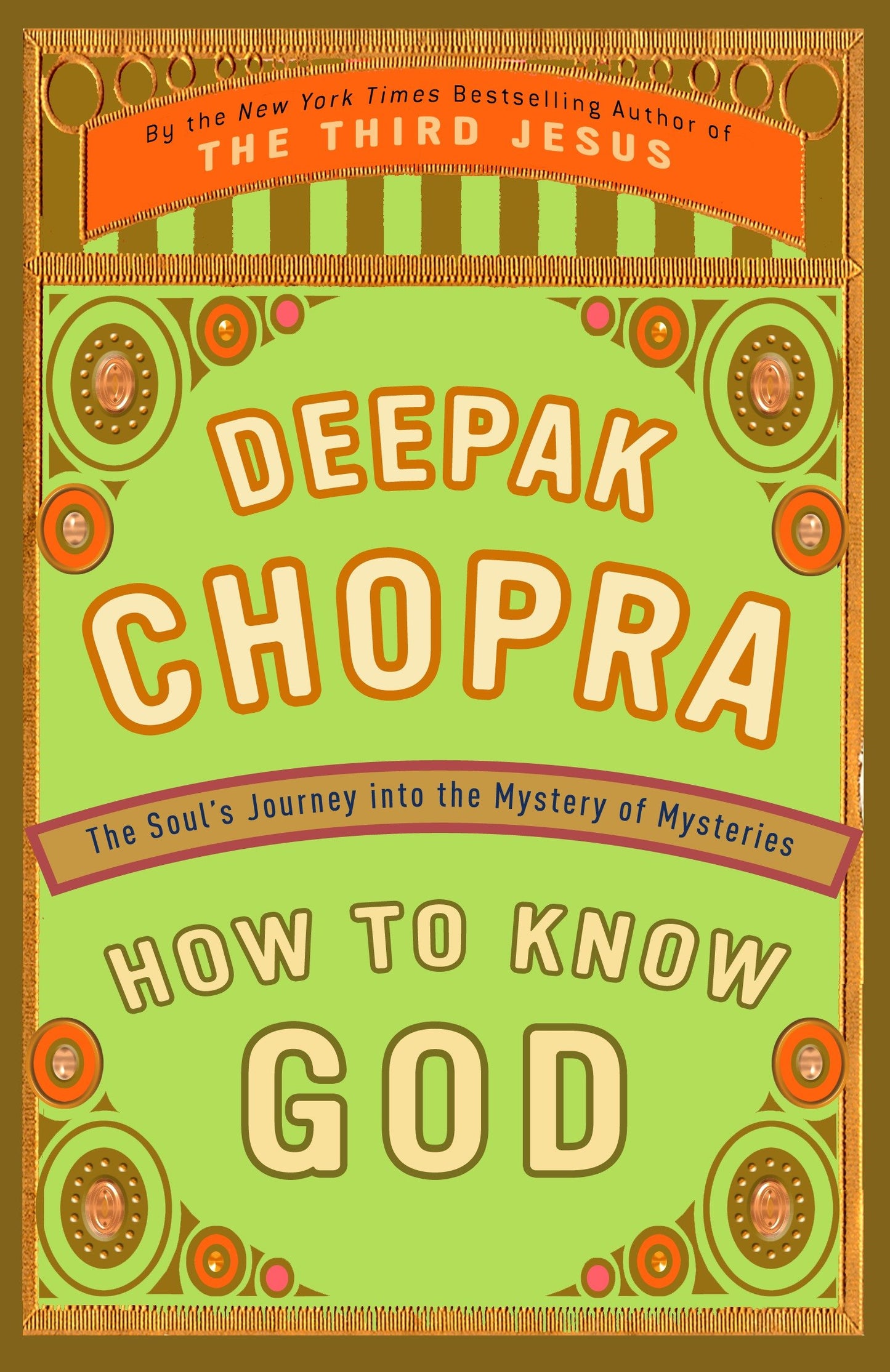 How to Know God - The Soul's Journey into the Mystery of Mysteries