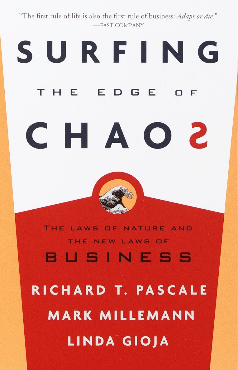 Surfing the Edge of Chaos - The Laws of Nature and the New Laws of Business