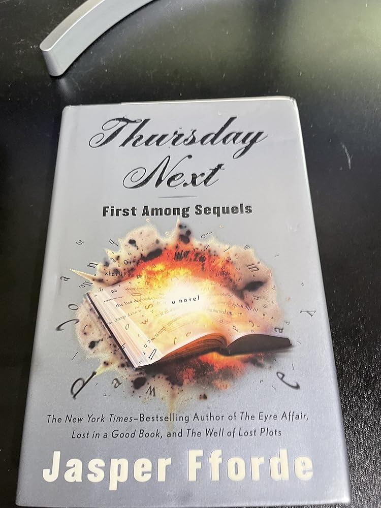 Thursday Next: First Among Sequels by Jasper Fforde