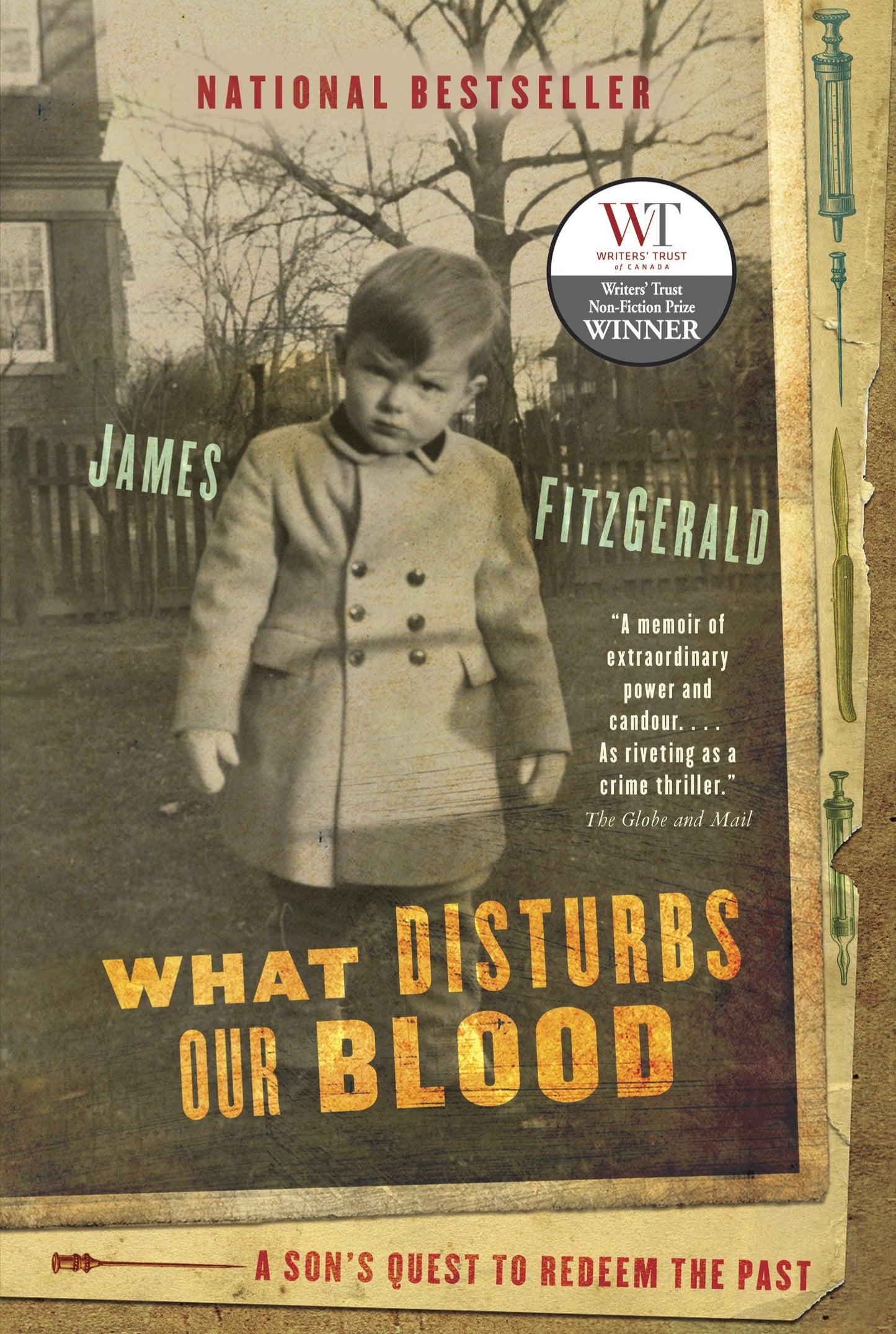 What Disturbs Our Blood - A Son's Quest to Redeem the Past