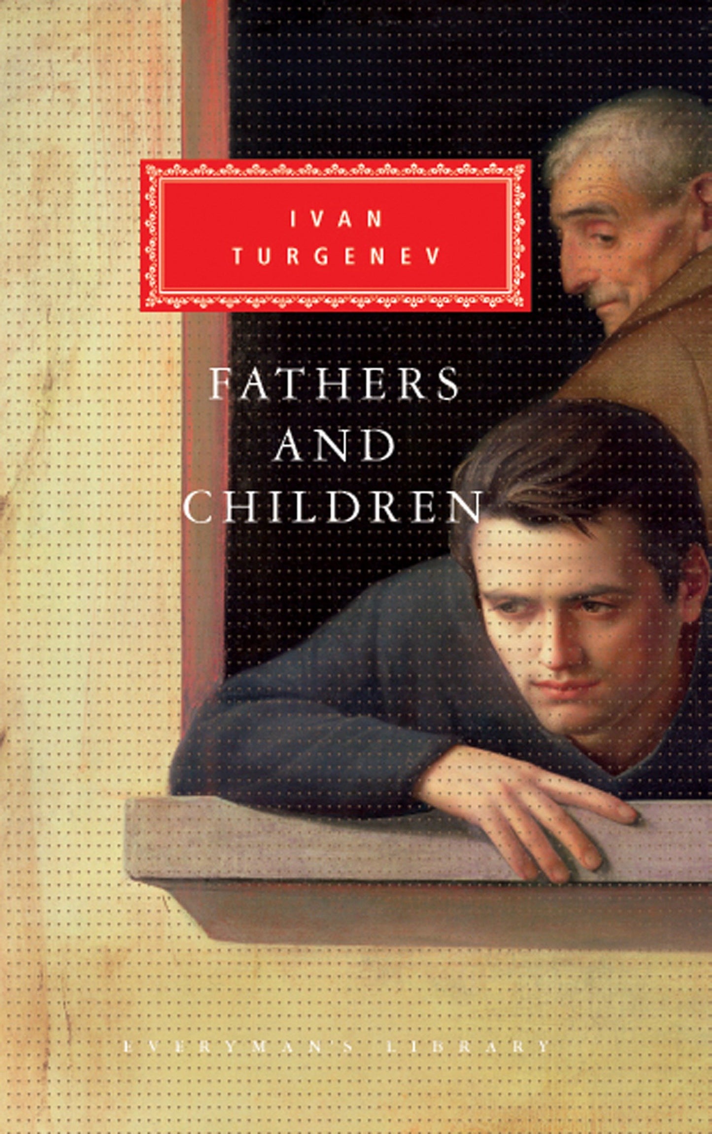 Fathers and Children - Introduction by John Bayley (Everyman's Library Classics Series)